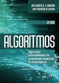 Algoritmos - Lógica para Desenvolvimento de Programação Imperativa de Computadores