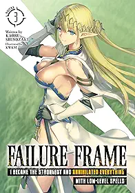 Failure Frame: I Became the Strongest and Annihilated Everything With Low-Level Spells (Light Novel) Vol. 3 (English Edition)