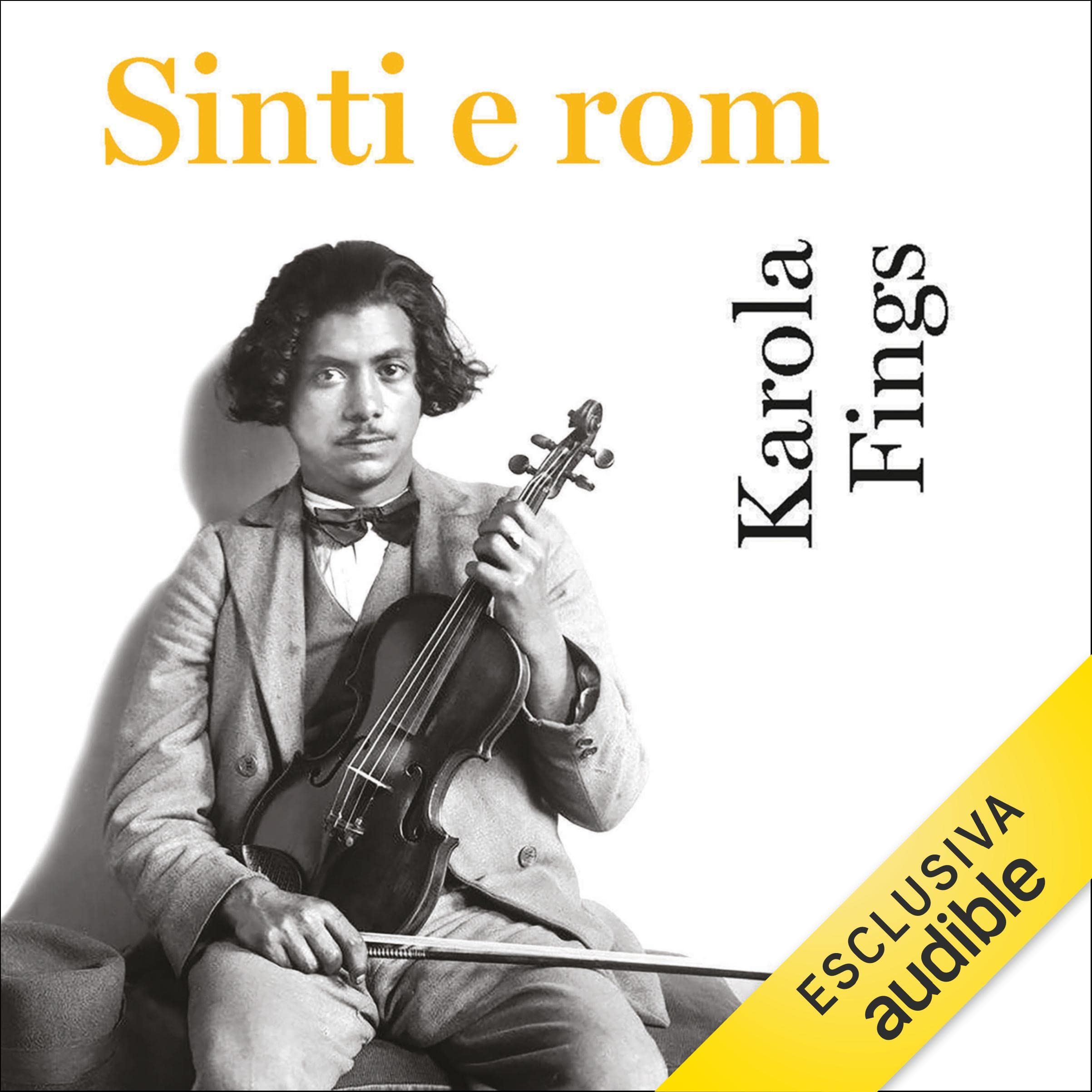 Sinti e Rom: Storia di una minoranza