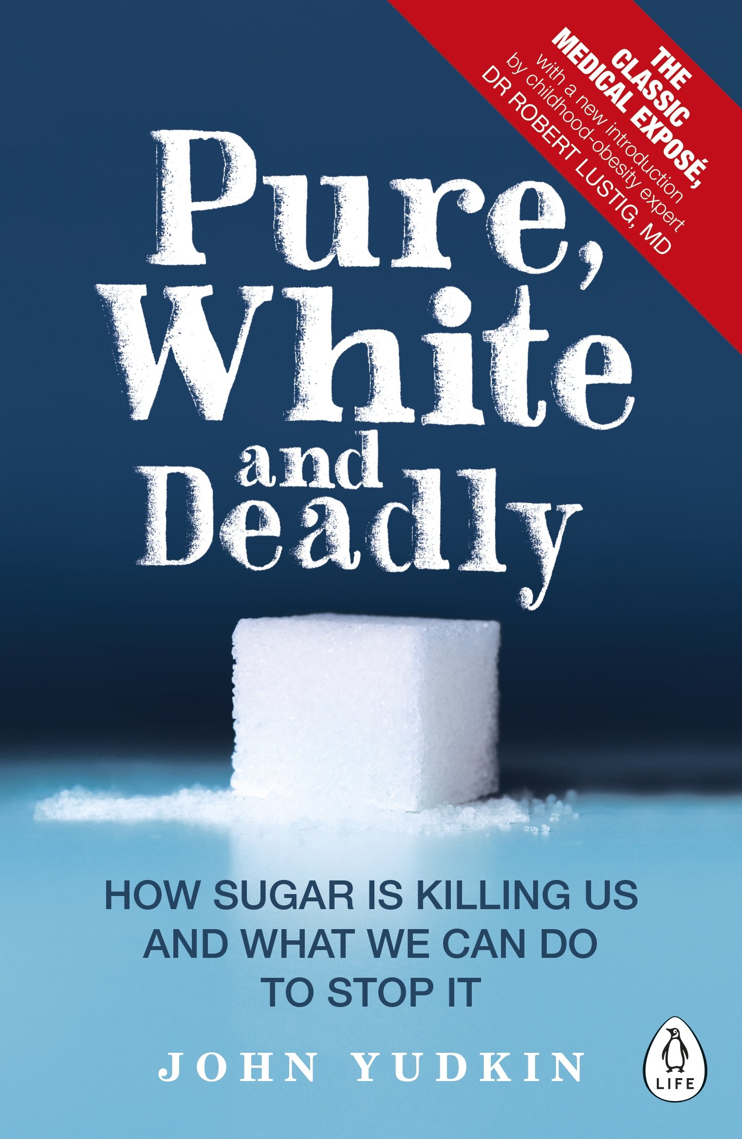 Random House Books for Young Readers Pure, White and Deadly: How Sugar Is Killing Us and What We Can Do to Stop It