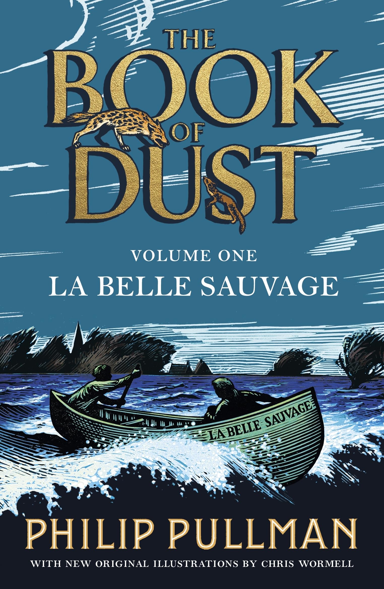 La Belle Sauvage: The Book of Dust Volume One: From the world of Philip Pullman's His Dark Materials - now a major BBC series