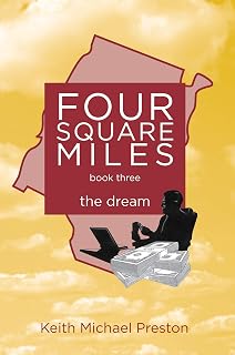 Four Square Miles the dream (Four Square Miles series Book 3)