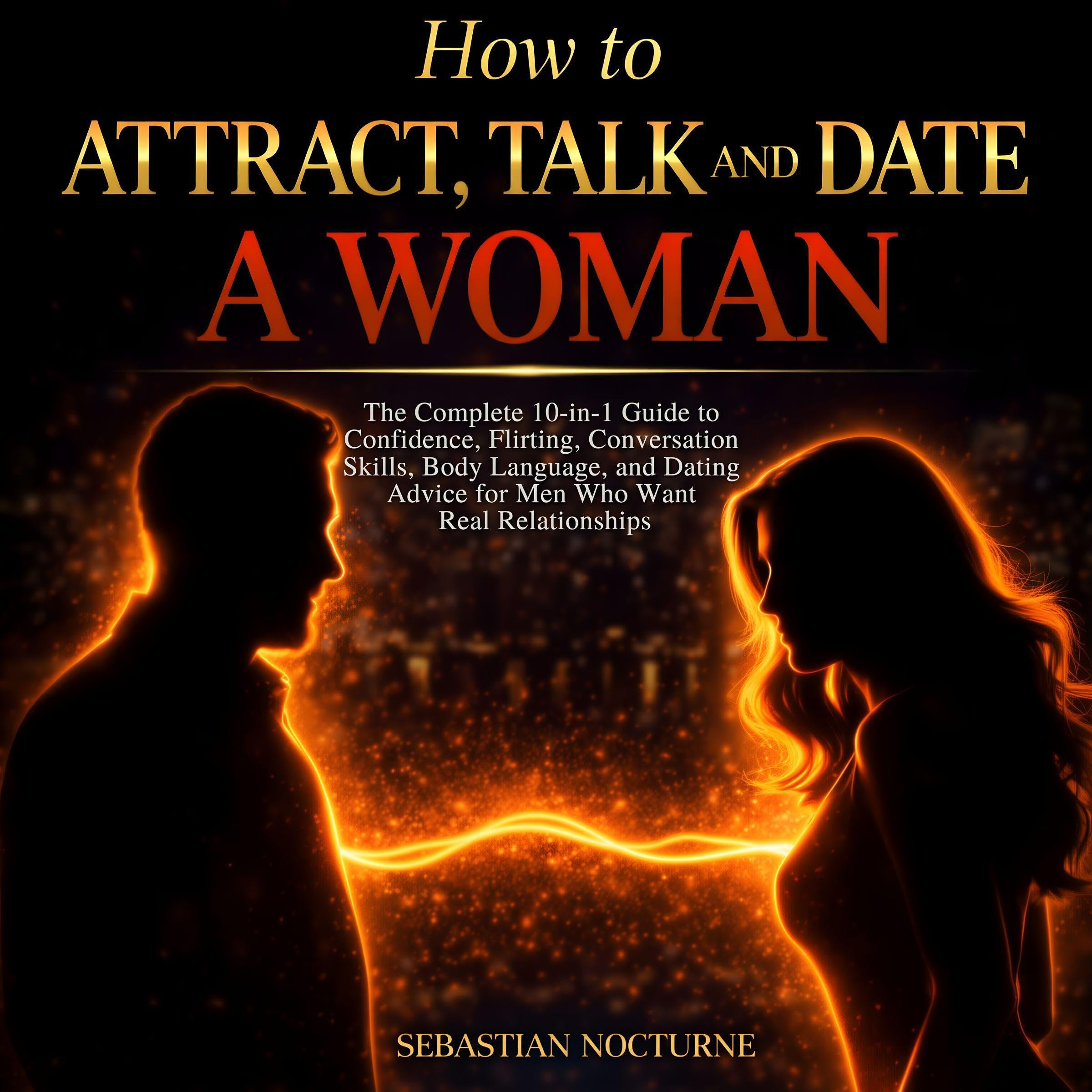 Cover art for How to Attract, Talk, and Date a Woman