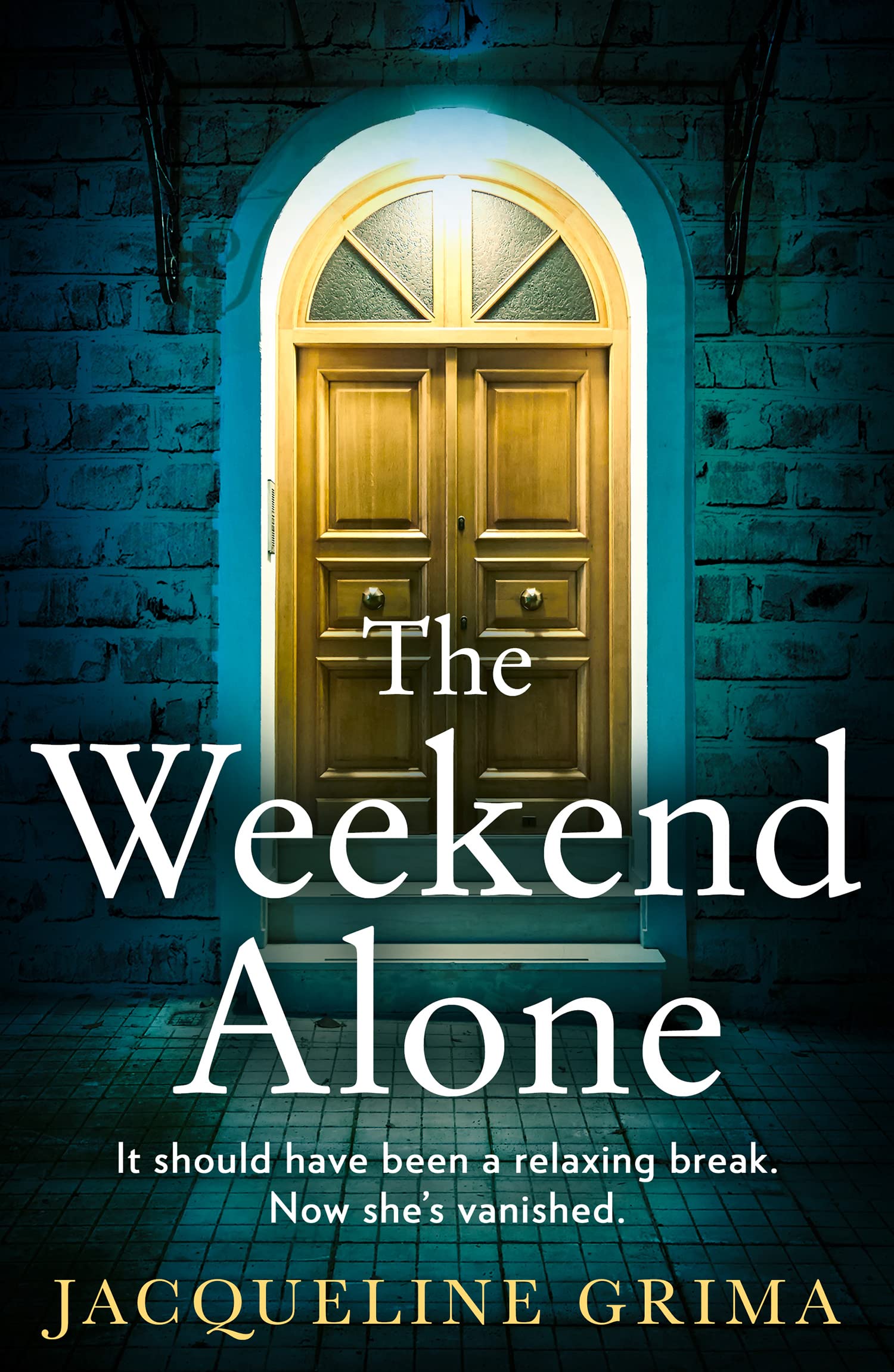 The Weekend Alone, Fiction, Paperback, Jacqueline Grima
