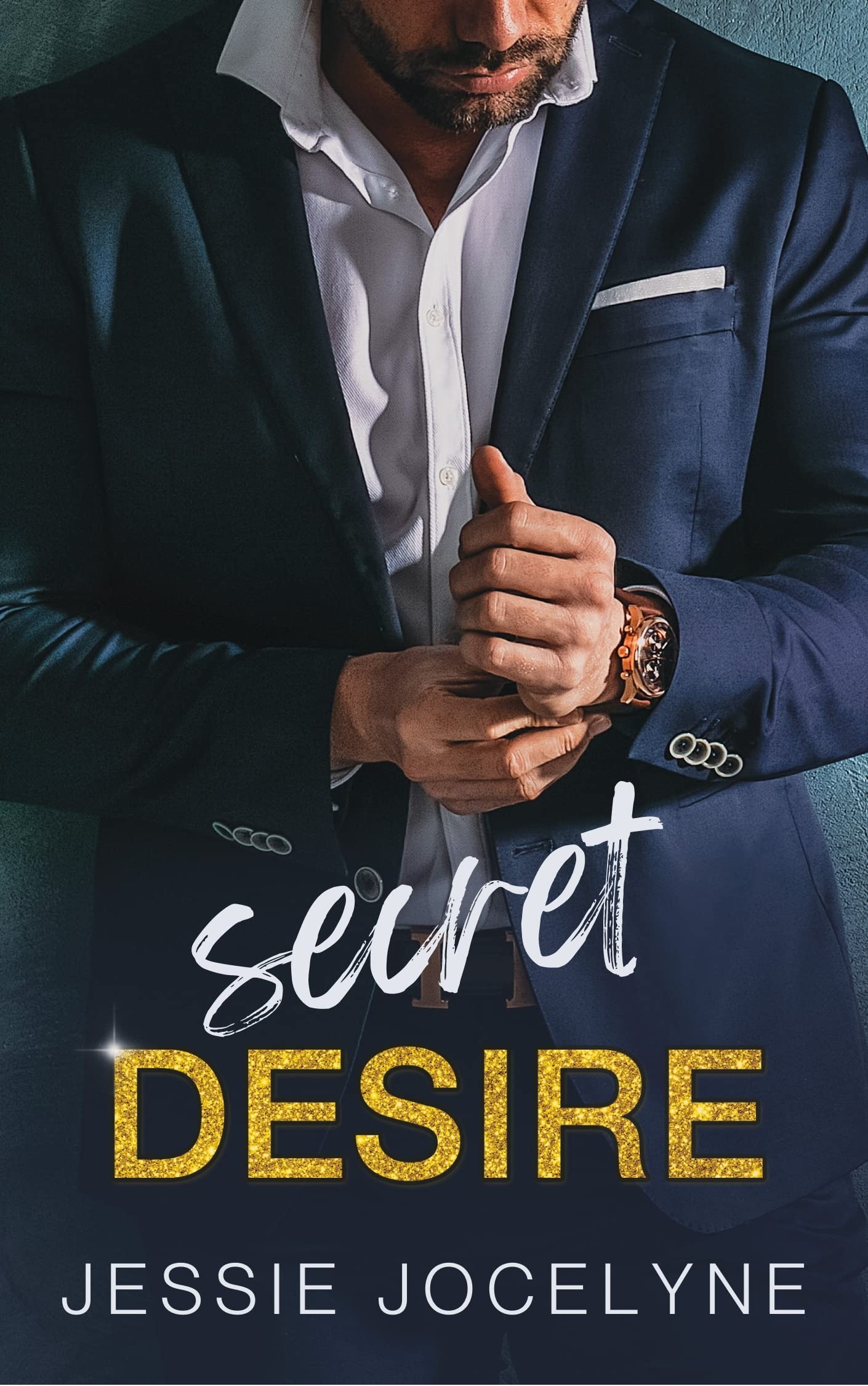 Secret Desire: A Billionaire Boss Hot Romance (Forbidden Love)