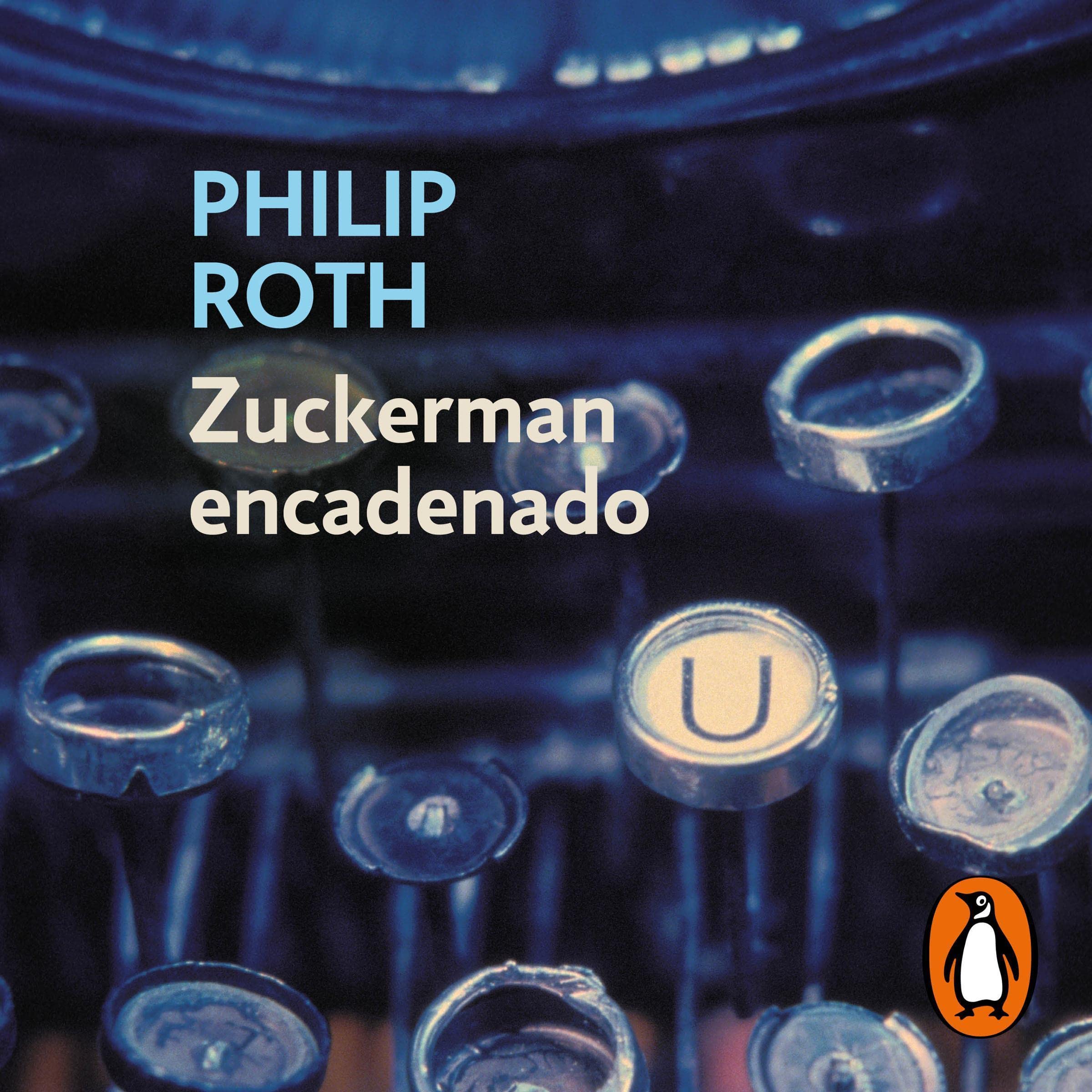 Zuckerman encadenado [Zuckerman Unbound]