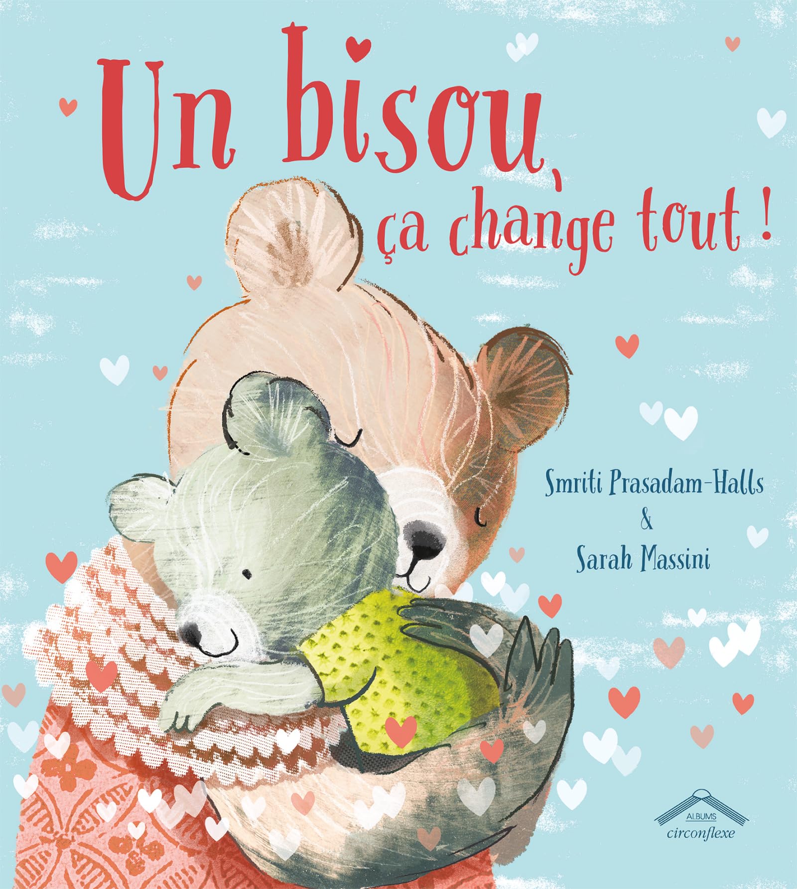 Un bisou, ça change tout