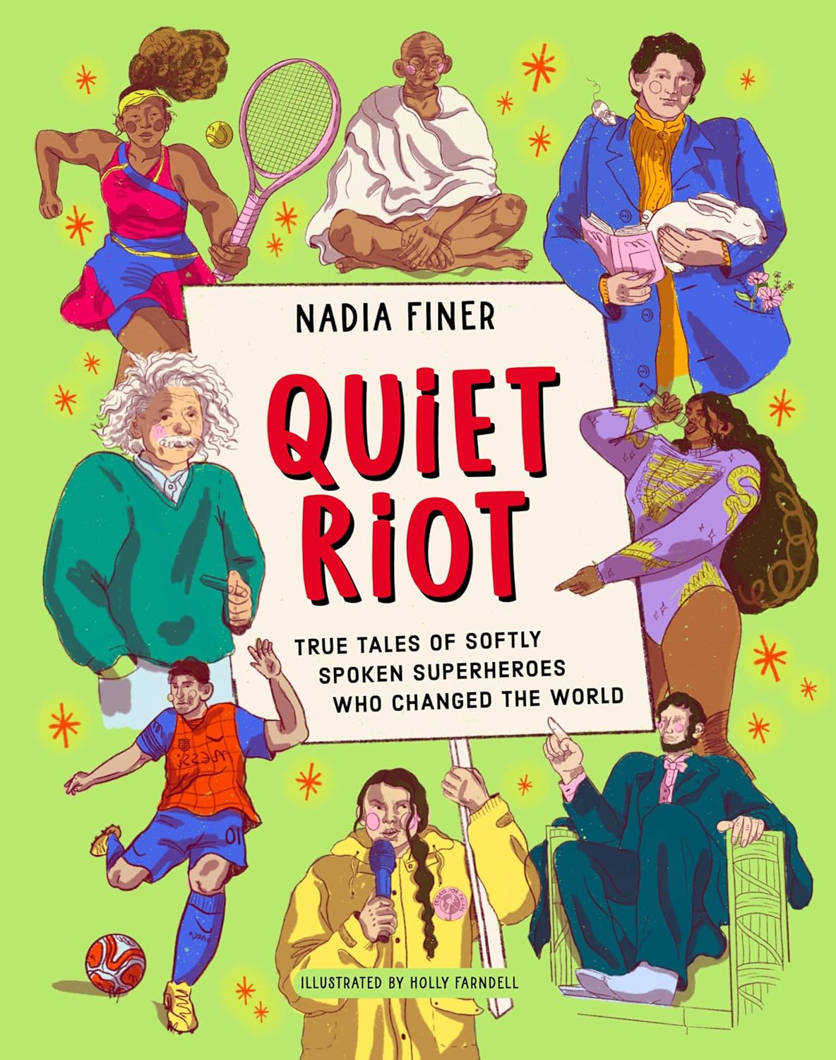 Amazon Quiet Riot True Tales of Softly Spoken Superheroes Who Changed the World Finer