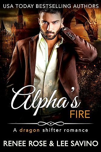 Alpha's Fire: A dragon shifter romance (Shifter Ops series Book 4)