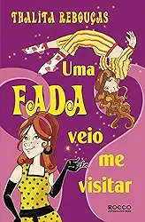 Uma fada veio me visitar