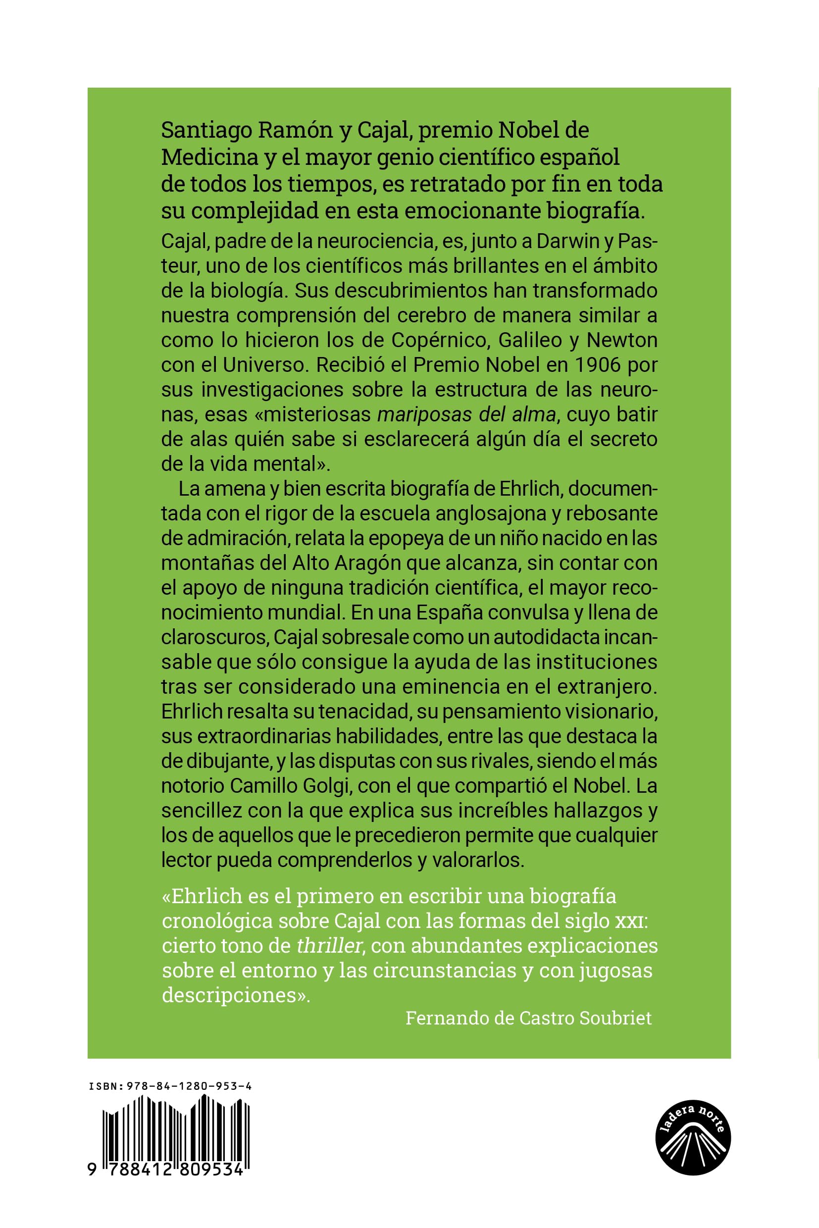 El cerebro en busca de sí mismo: Santiago Ramón y Cajal y la historia de la neurona: 8 (La espuma de los días)