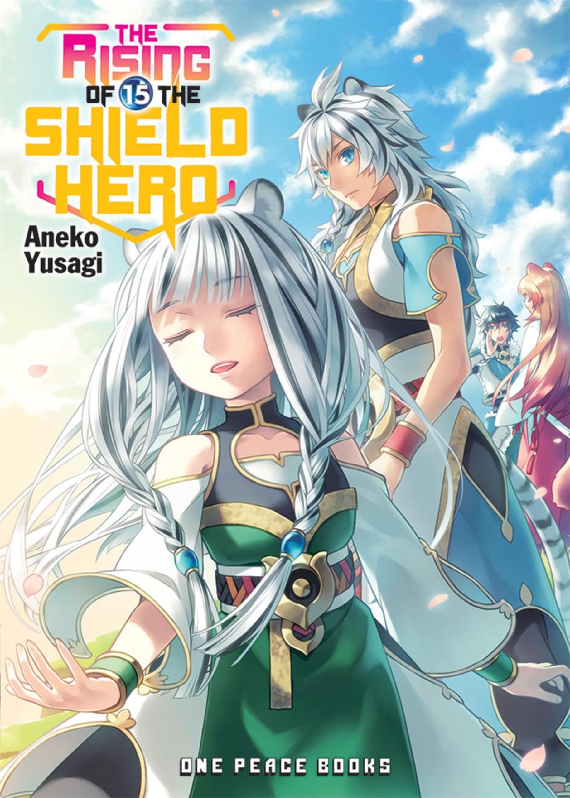 The Rising of the Shield Hero Volume 15 Light Novel (The Rising of the Shield Hero Series)