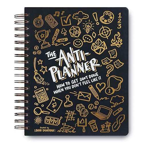 The Anti-Planner: How to Get Sh*t Done When You Don't Feel Like It - Creative ADHD Planner Alternative for Adults, women, kids, teens, 100+ Productivity Tools to Beat Procrastination, Burnout Stress & Anxiety