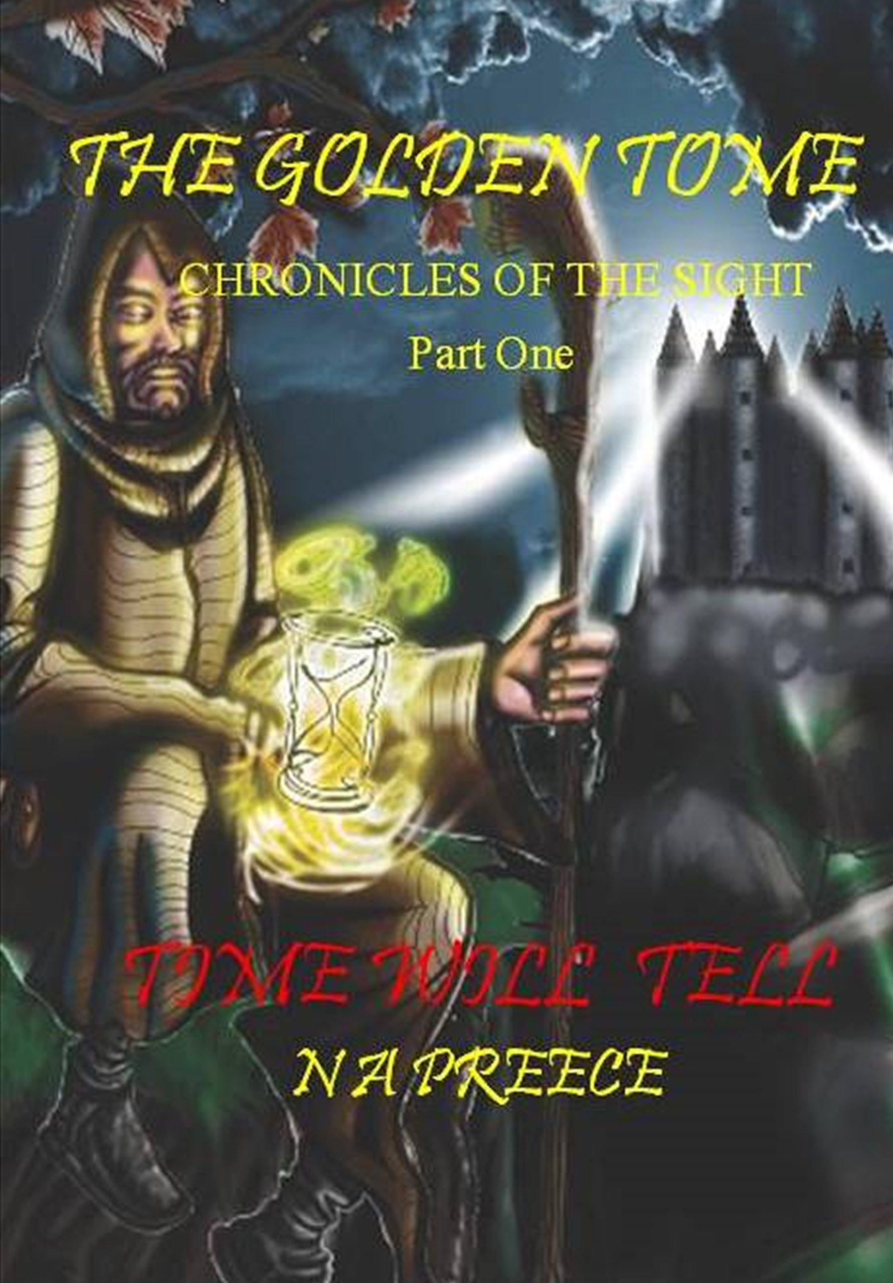 Time Will Tell: Chronicles of The Sight (The Golden Tome)