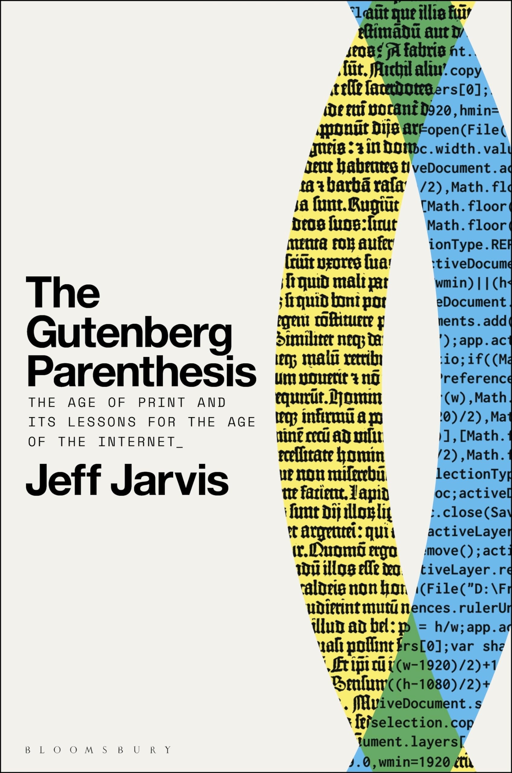 The Gutenberg Parenthesis: The Age of Print and Its Lessons for the Age of the Internet