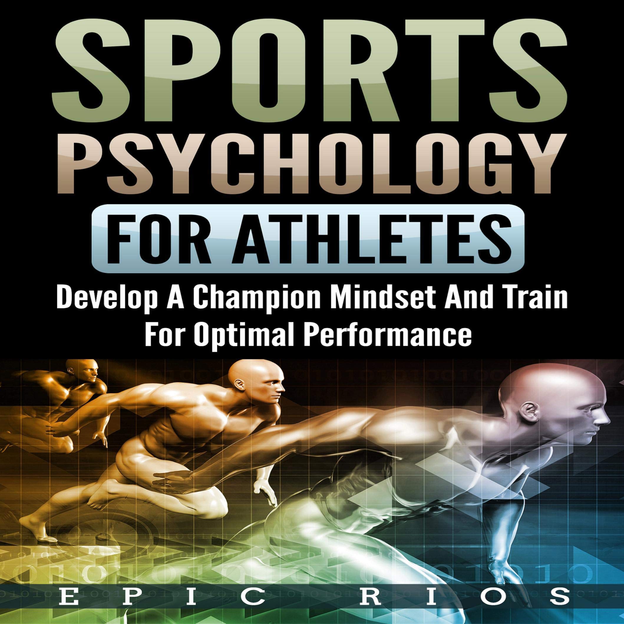 Cover art for Sports Psychology for Athletes 2.0: Develop a Champion Mindset and Train for Optimal Performance