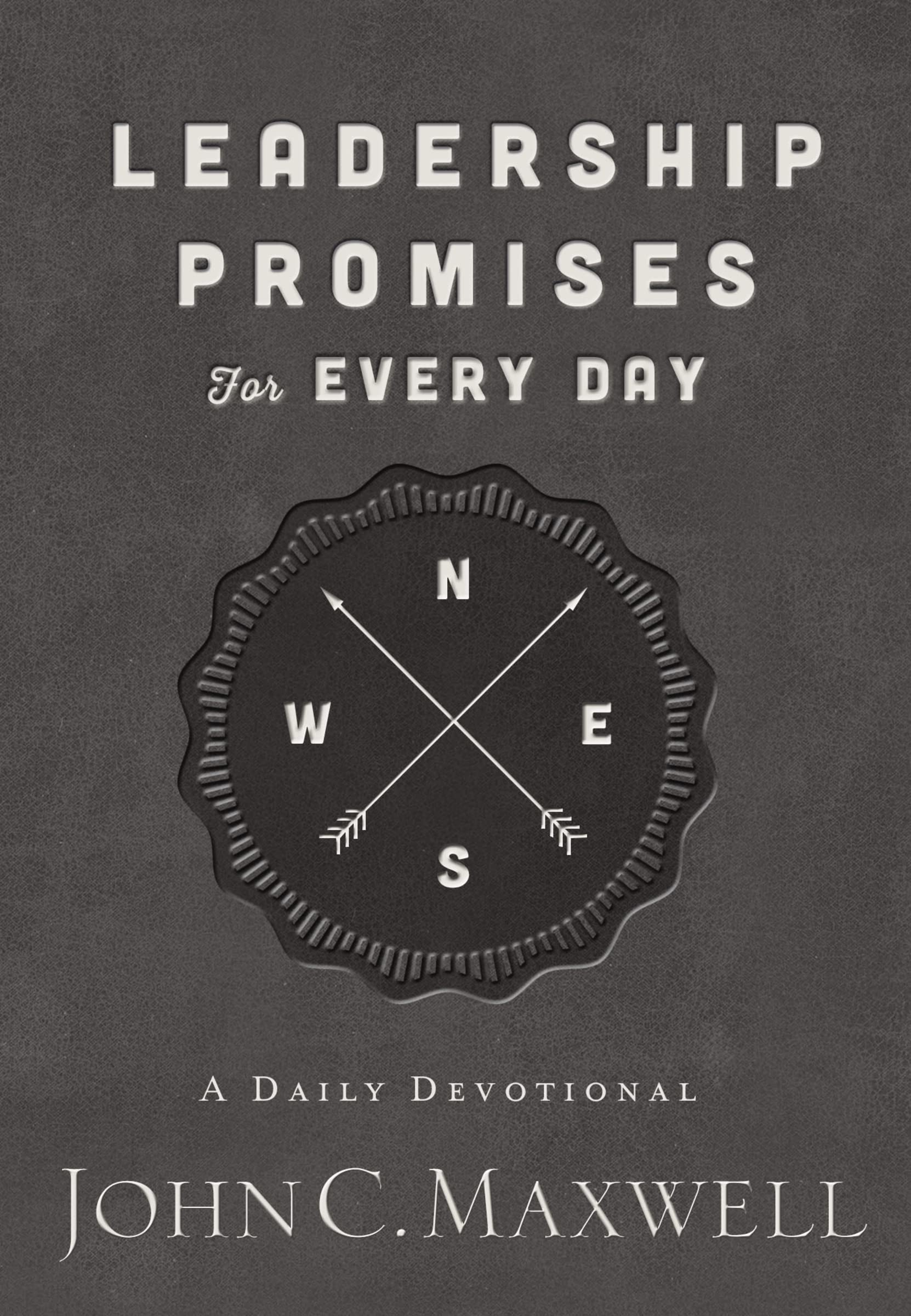 Leadership Promises for Every Day: A Daily Devotional (365 Devotions)