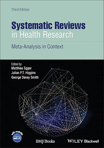 Systematic Reviews in Health Research: Meta-Analysis in Context
