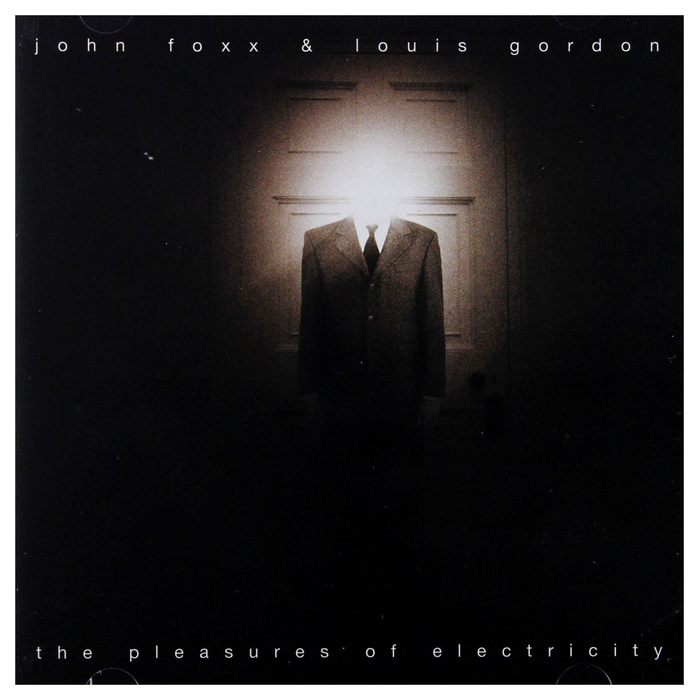 John Foxx & Louis Gordon - The Pleasures of Electricity CD Album - Used