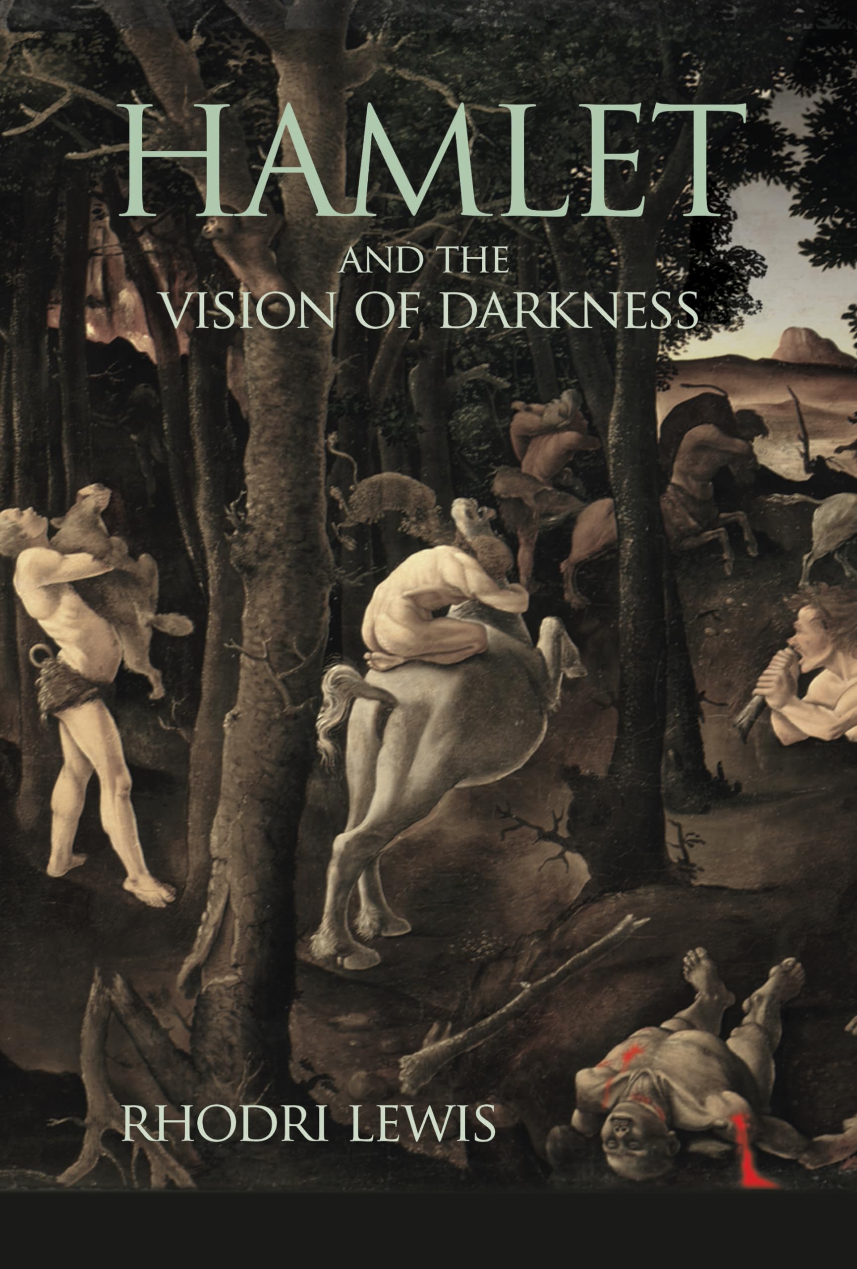 Hamlet and the Vision of Darkness
