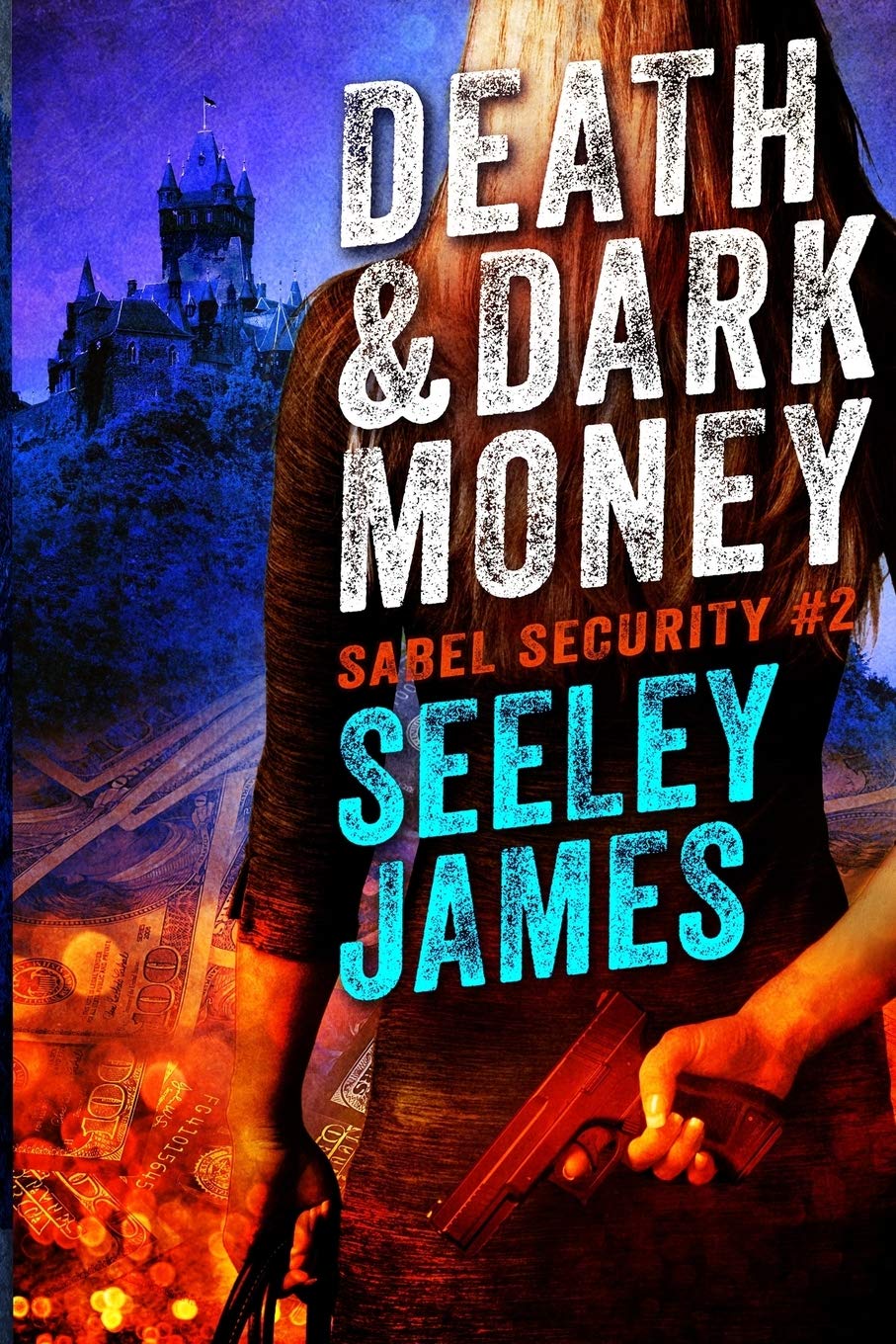 Buy Death and Dark Money: 2 (Sabel Security) — BookShops.in