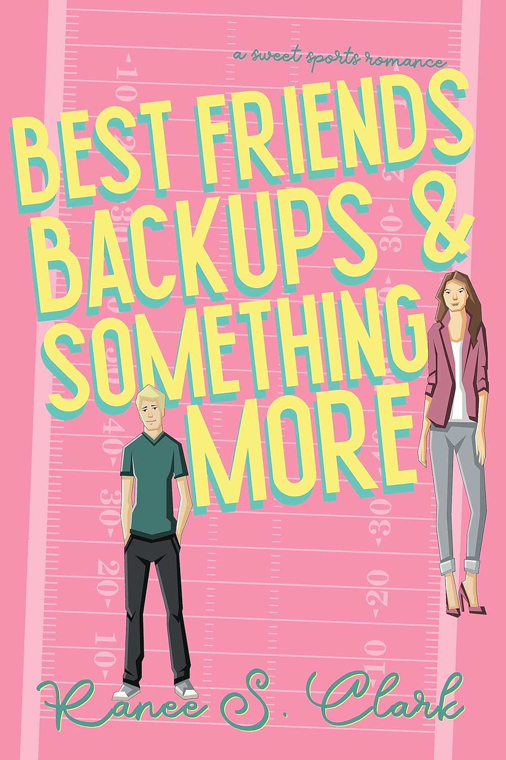 Best Friends Backups & Something More A Sweet Sports Romance inspired