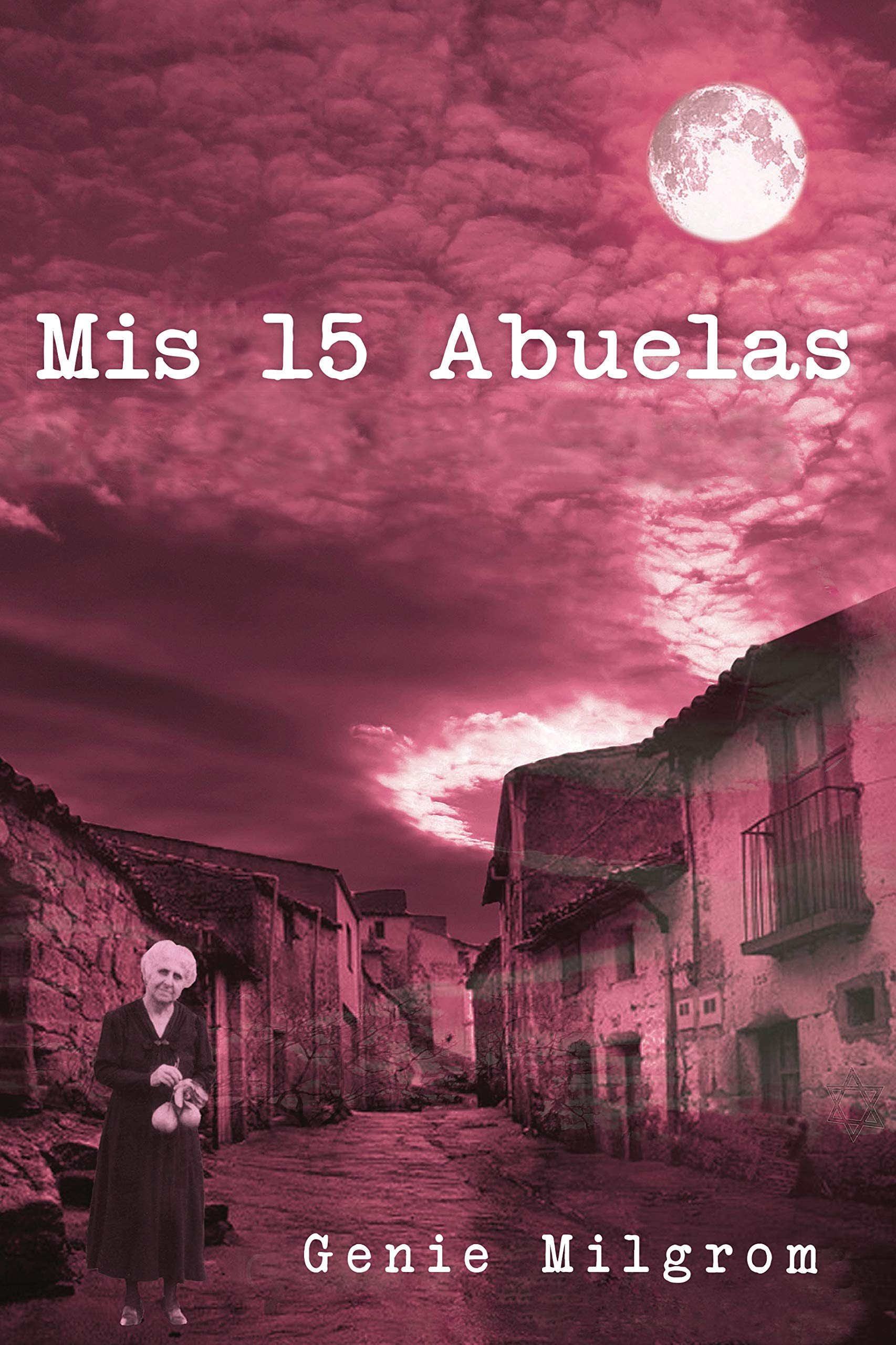 Mis 15 Abuelas (Spanish Edition)