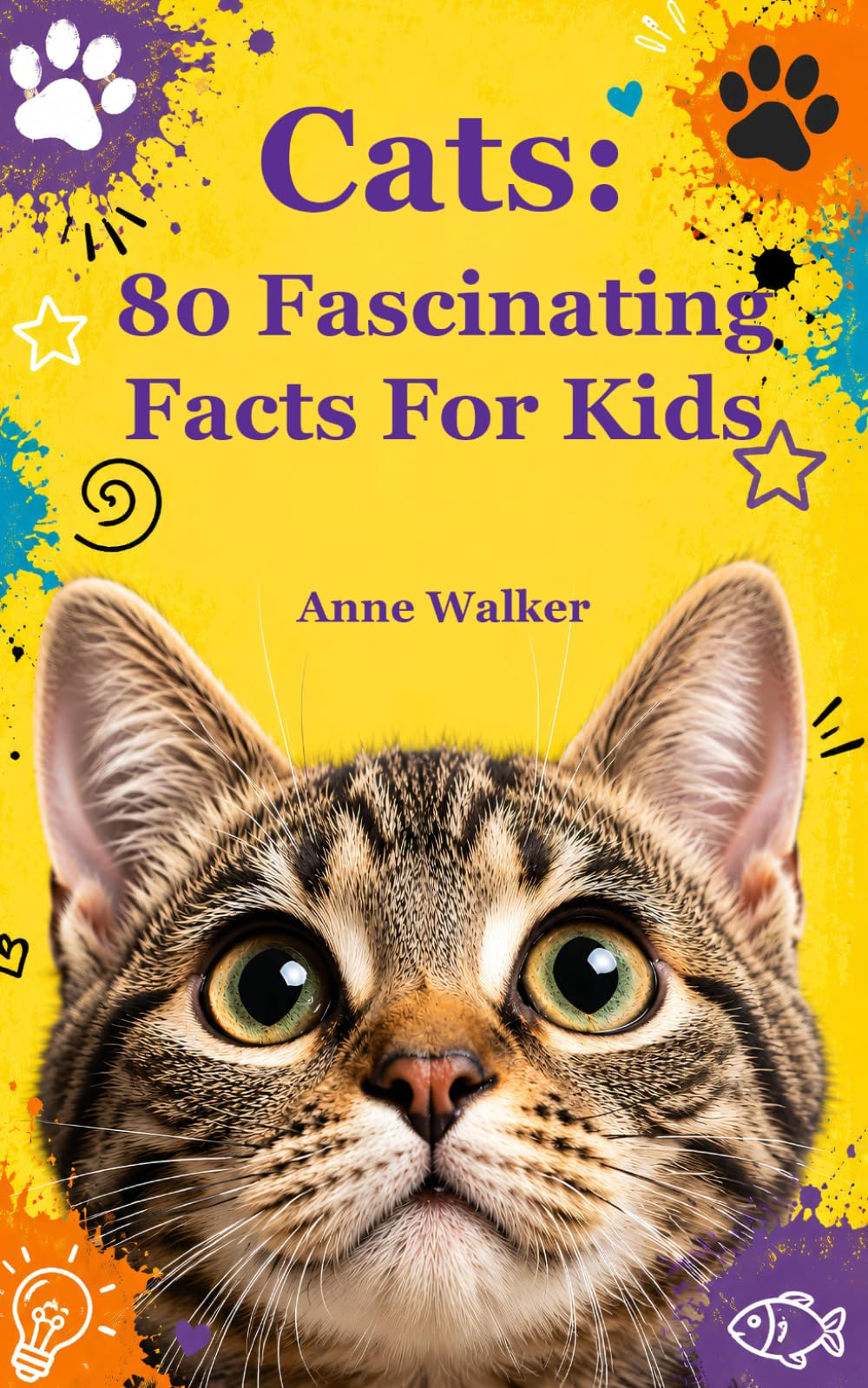 Cats: 80 Fascinating Facts For Kids