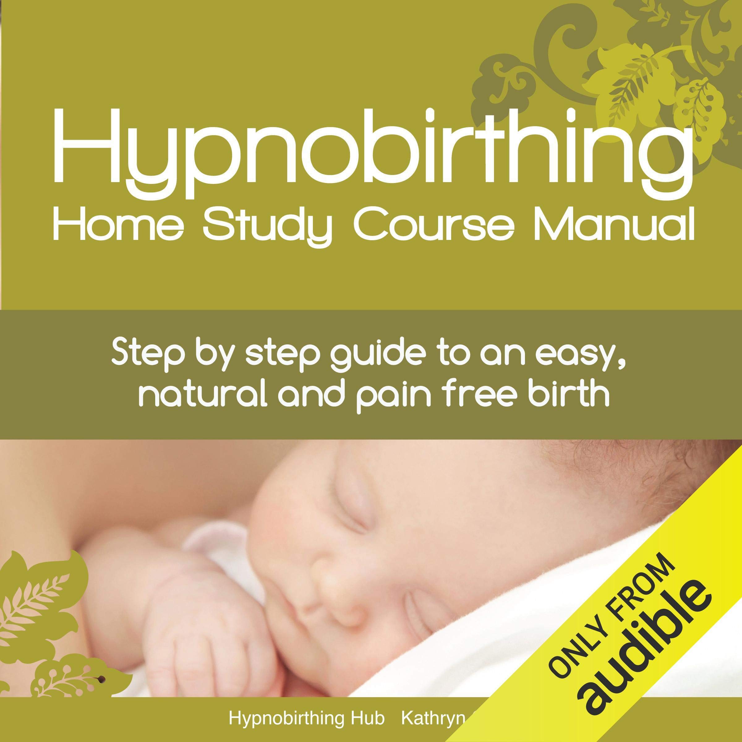 Hypnobirthing Home Study Course Manual