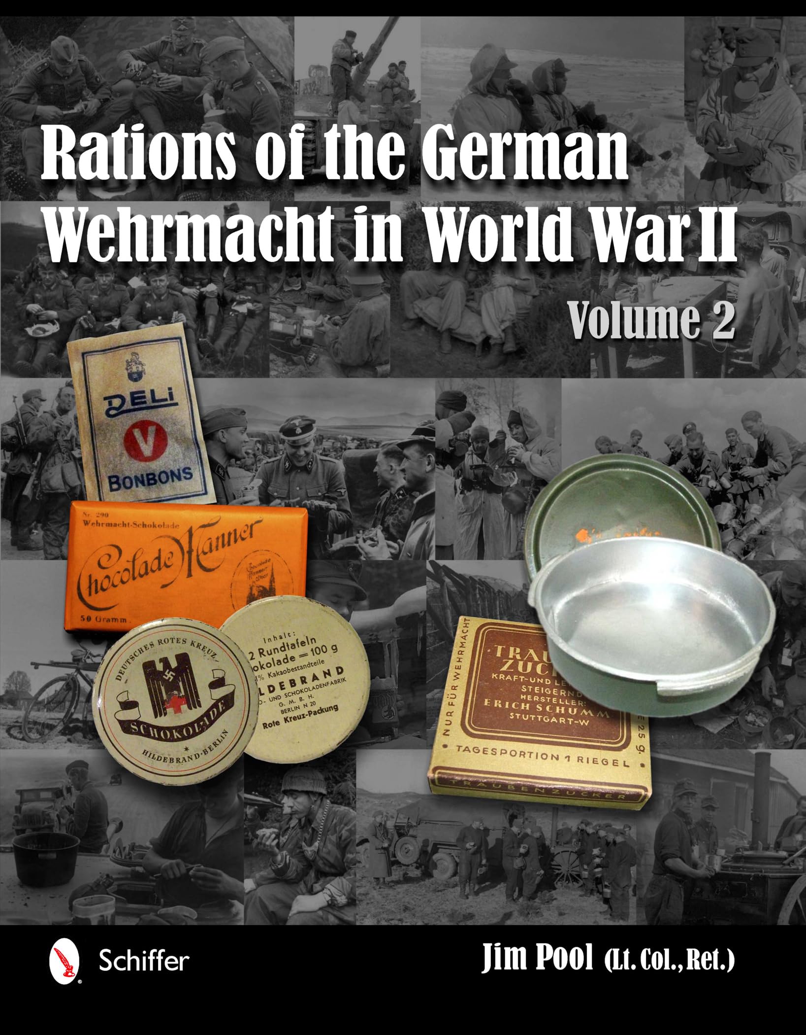 Rations of the German Wehrmacht in World War II: Vol.2 Hardcover – October 5, 2012