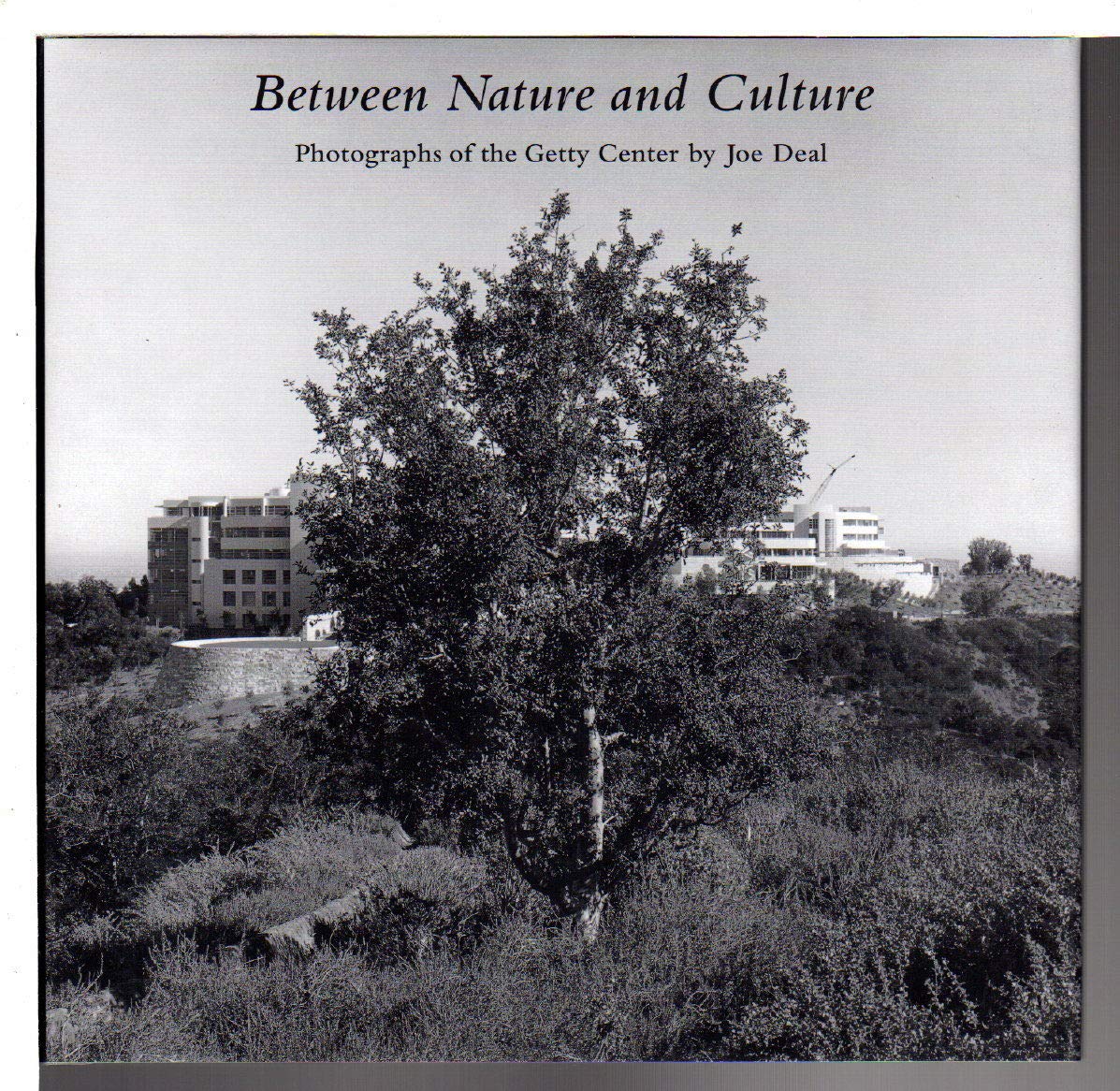 Buy Between Nature and Culture – Photographs of the Getty Center by Joe Deal — BookShops.in