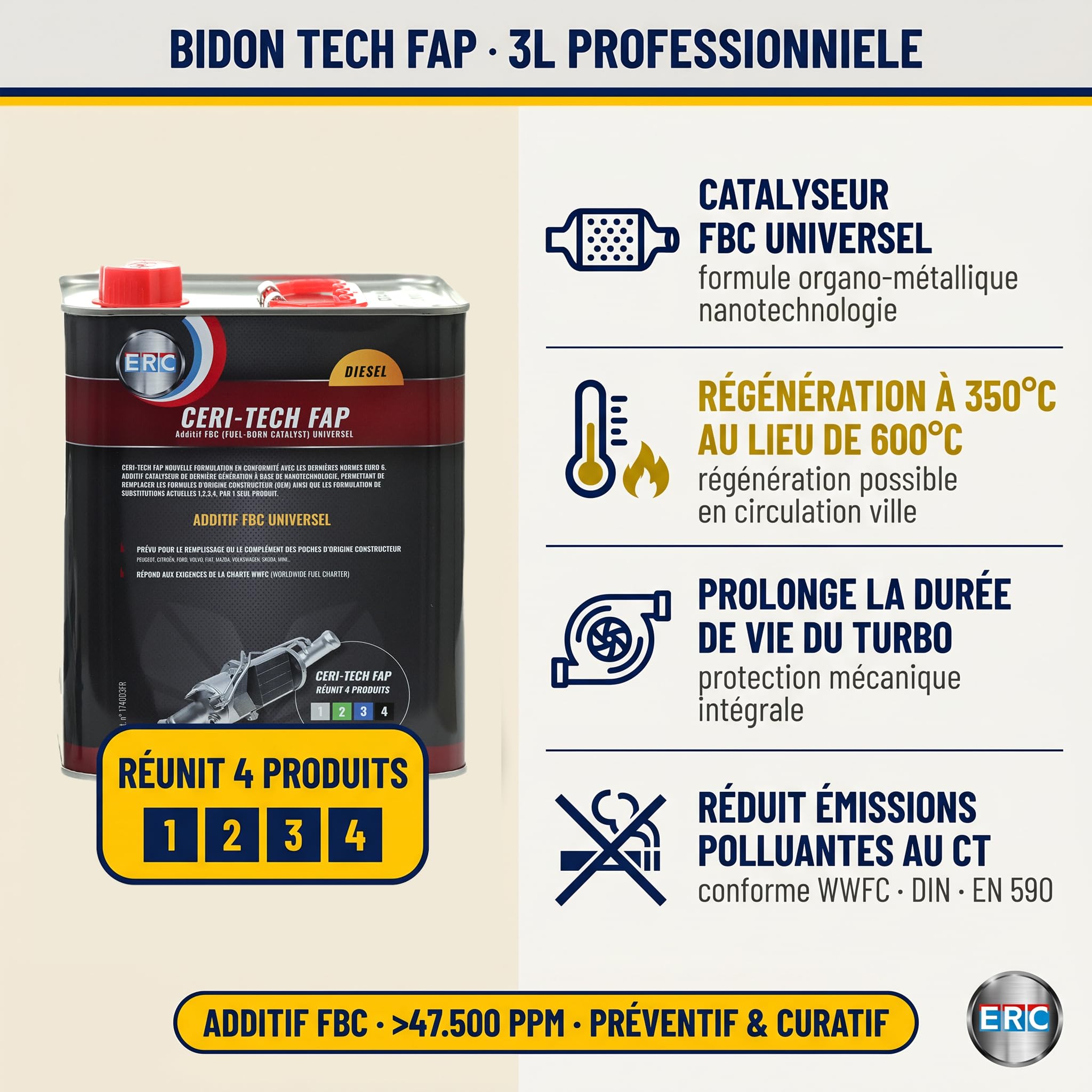 ERC - [Ceri-Tech FAP universelle | Additif catalyseur pour moteur Diesel | Abaisse la température de combustion | Préventif & Curatif | Prolonge la durée de vie du turbo | 3L
