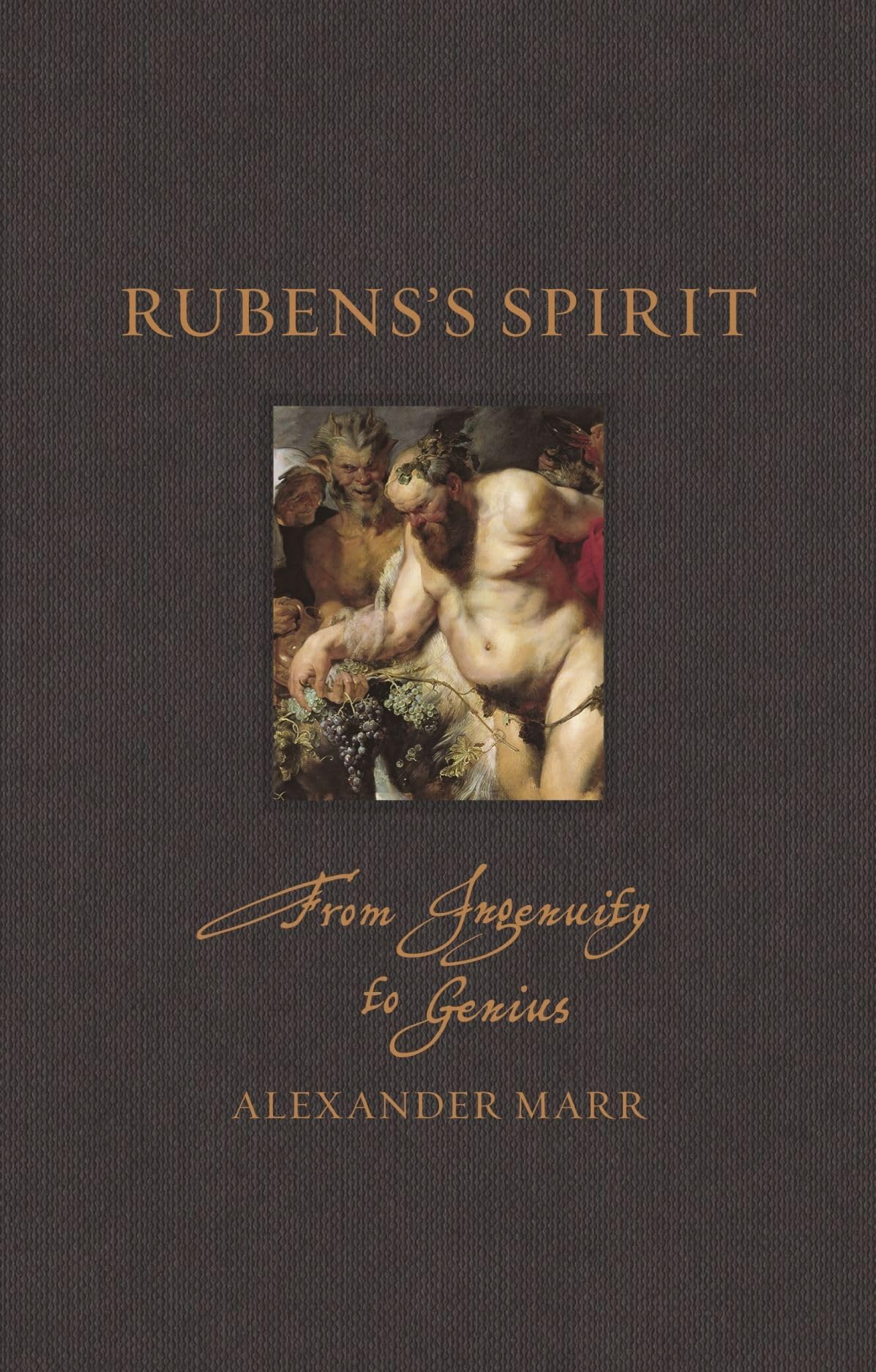 Rubens's Spirit: From Ingenuity to Genius (Renaissance Lives)
