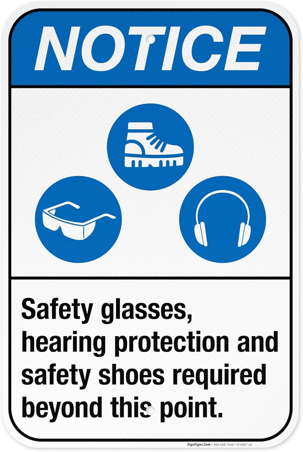 Safety Glasses, Hearing Protection and Safety Shoes Required Sign, ANSI Notice Sign, 12x18 Inches, 3M EGP Reflective .063 Aluminum, Fade Resistant, Indoor/Outdoor Use, Made in USA