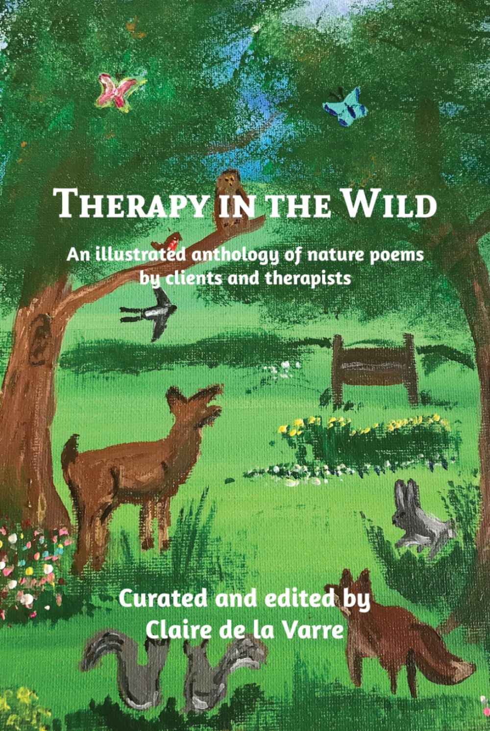 Therapy in the Wild: An illustrated anthology of nature poems by clients and therapists