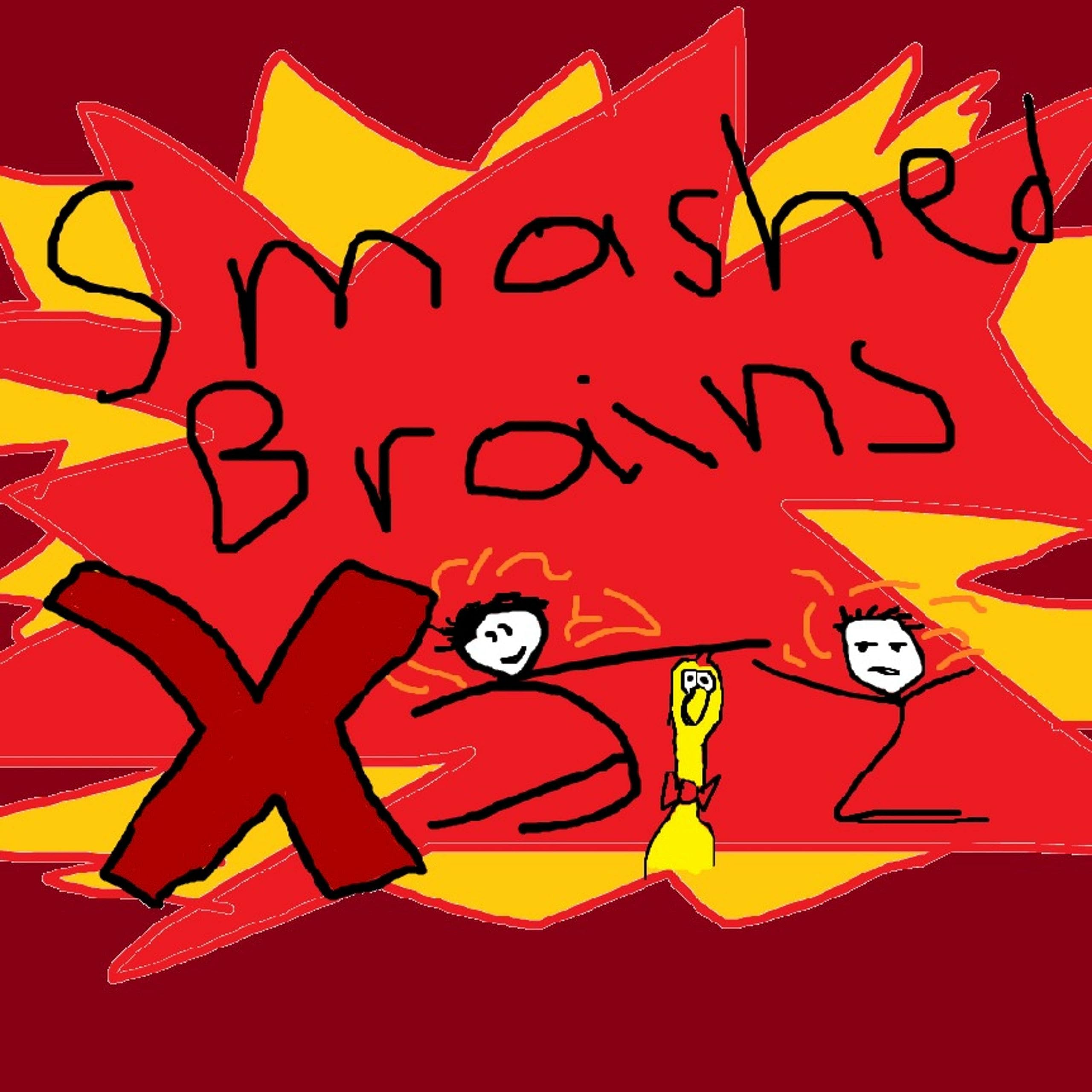 Smashed Brains