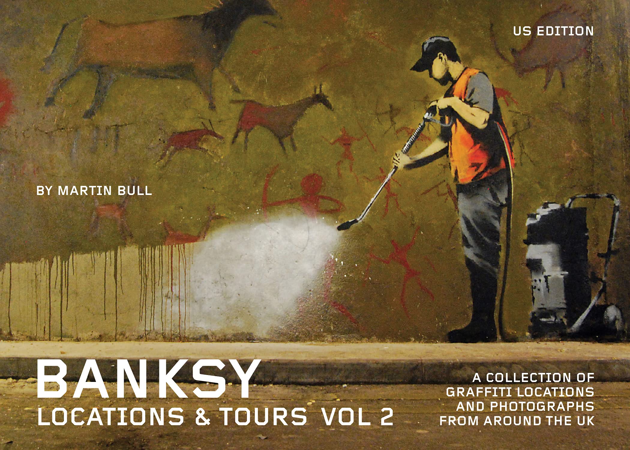 Banksy Locations and Tours Volume 2 collection graffiti photo street art UK