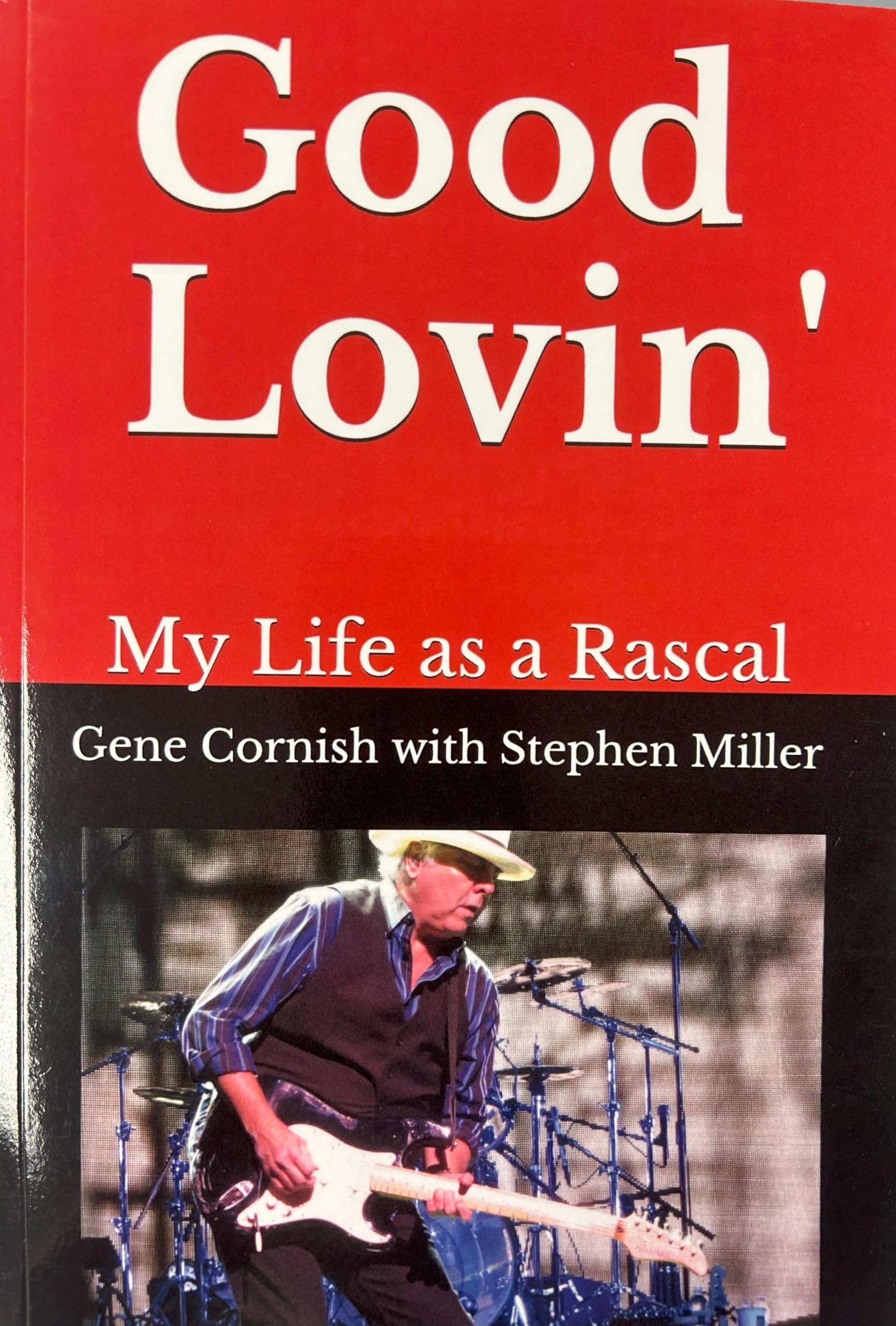 Good Lovin': My Life As A Rascal