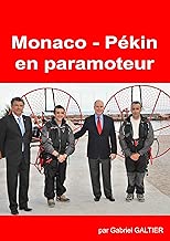 Download Monaco Pékin en paramoteur: Expédition Monaco Pékin en Paramoteur PDF