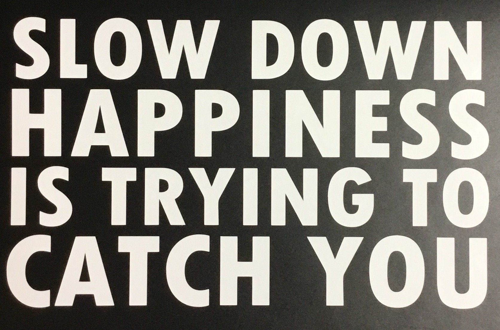 C60450 Blanc Slow Down : affiche inspirante 5 x 8 pour un quotidien serein