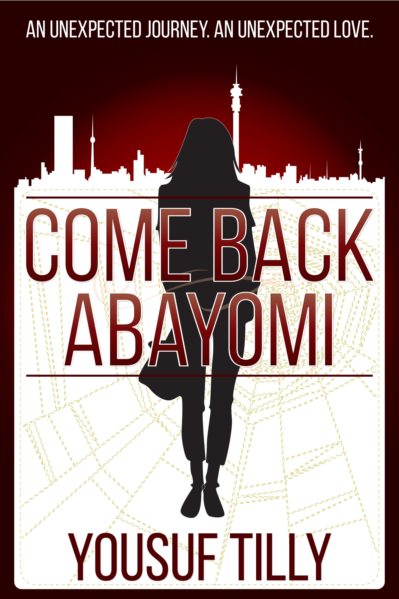 Come Back Abayomi: An Unexpected Journey. An Unexpected Love.
