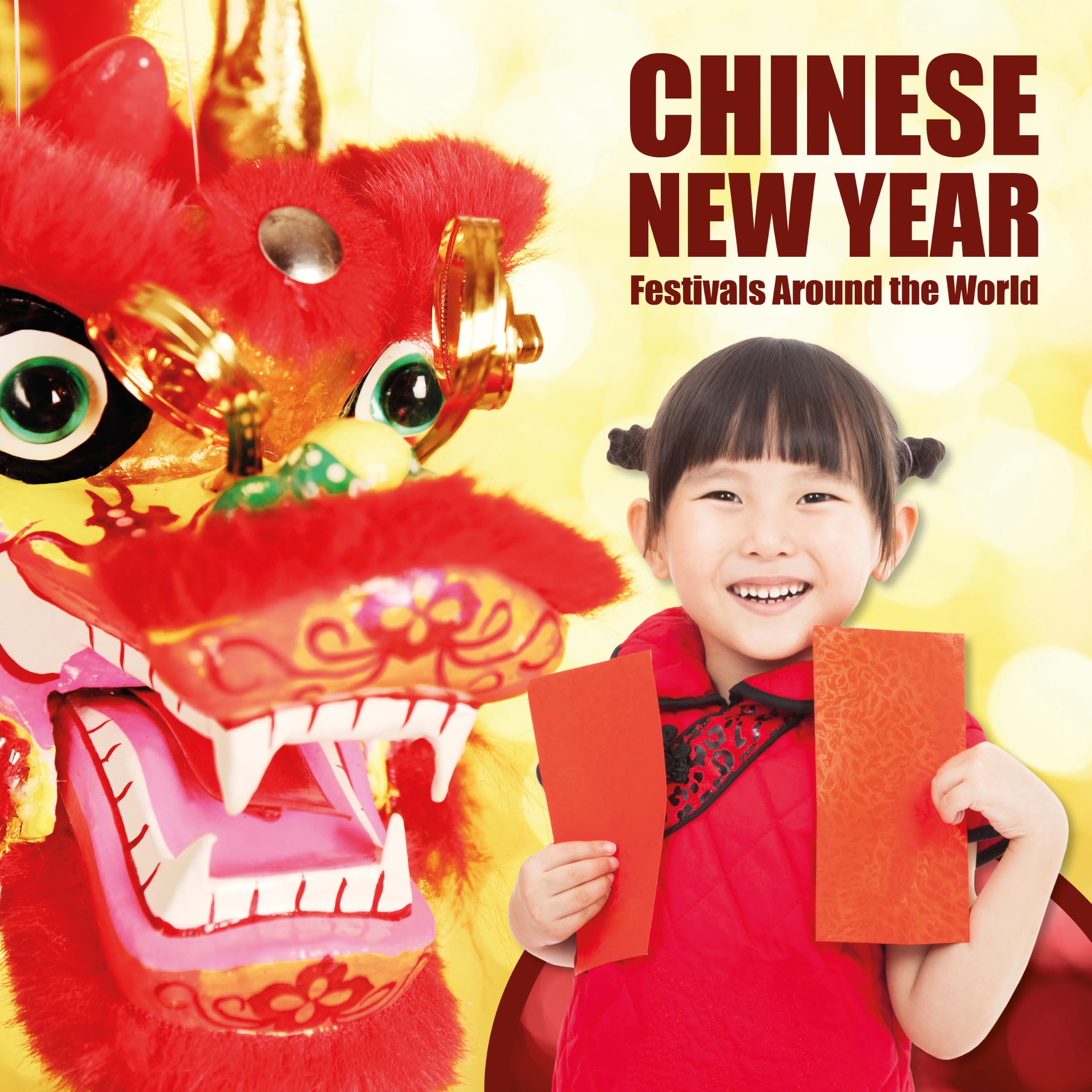 Chinese New Year (Festivals Around the World)