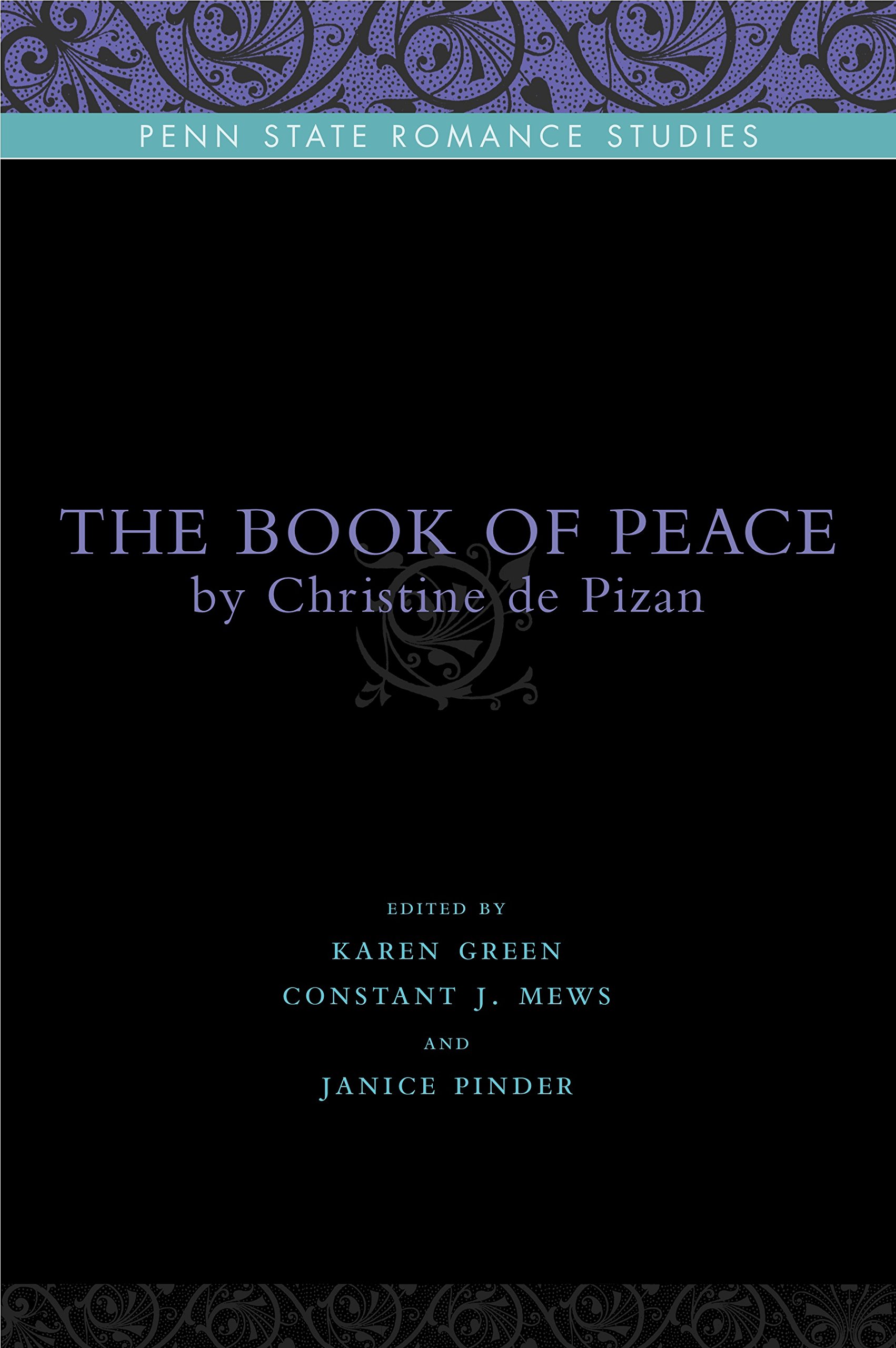 The Book of Peace: By Christine de Pizan: 5 (Penn State Romance Studies)