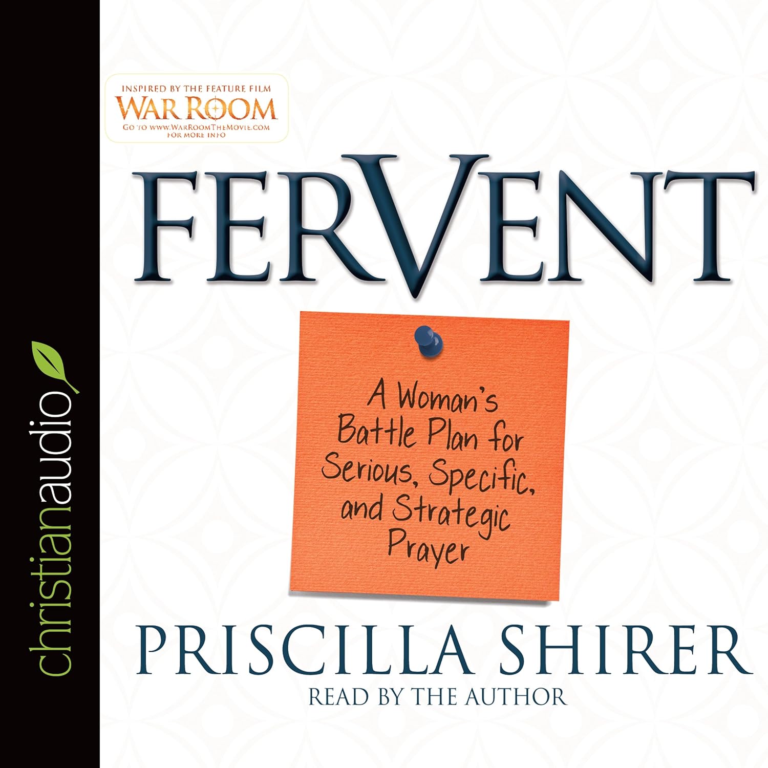 Fervent A Woman's Battle Plan to Serious, Specific and
