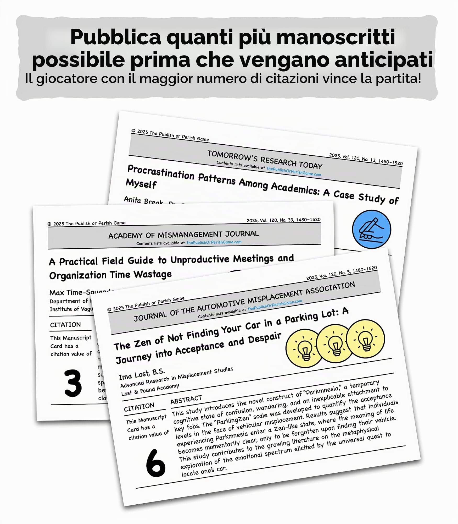 Pubblica o perisci: un divertente gioco di società sul mondo accademico | 3-6 giocatori | Età 14+ | Creato da Max Bai Ph.D. Peer-Reviewed by Unserious Researchers Quasi Approvato dal Reviewer 2