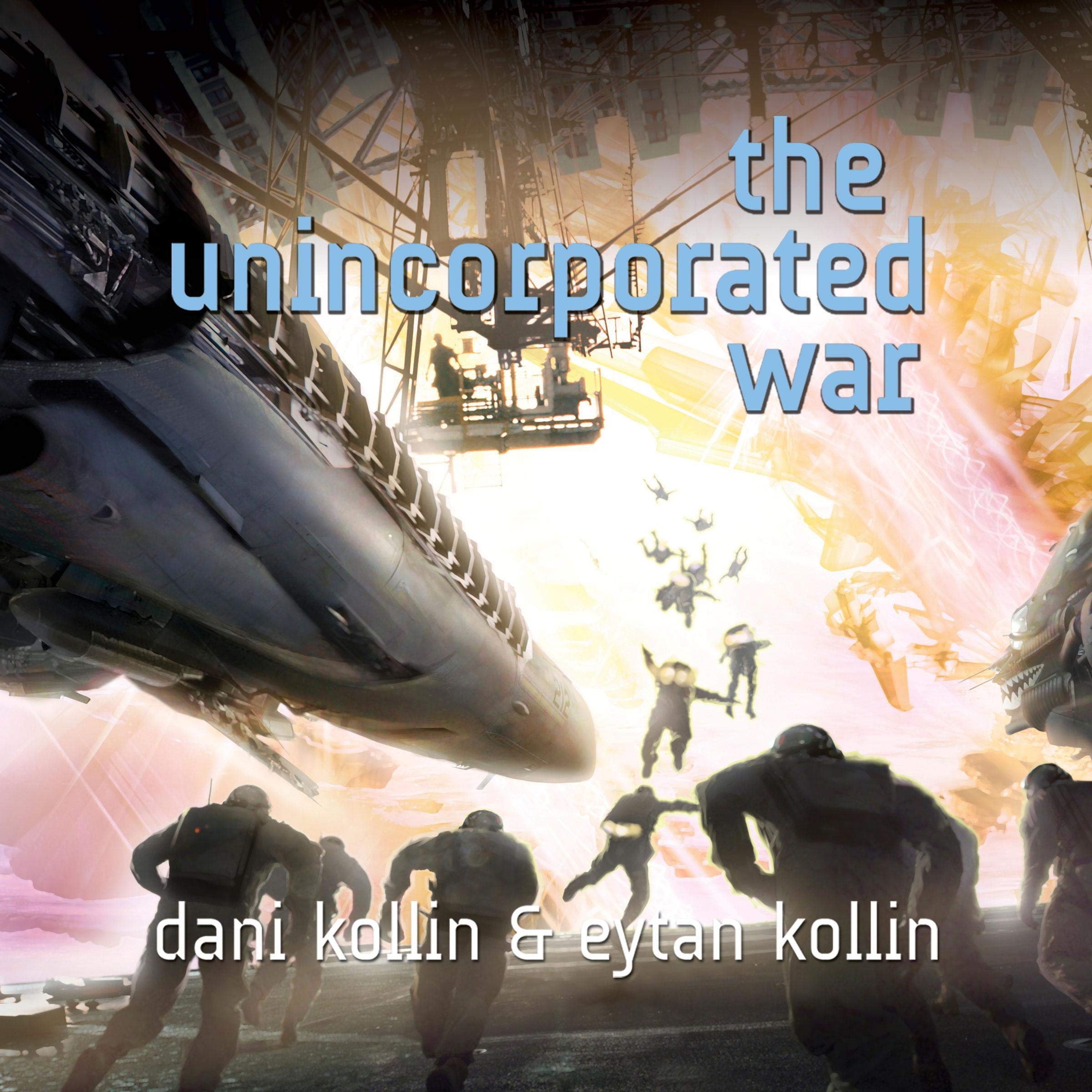 The Unincorporated War: Unincorporated, Book 2