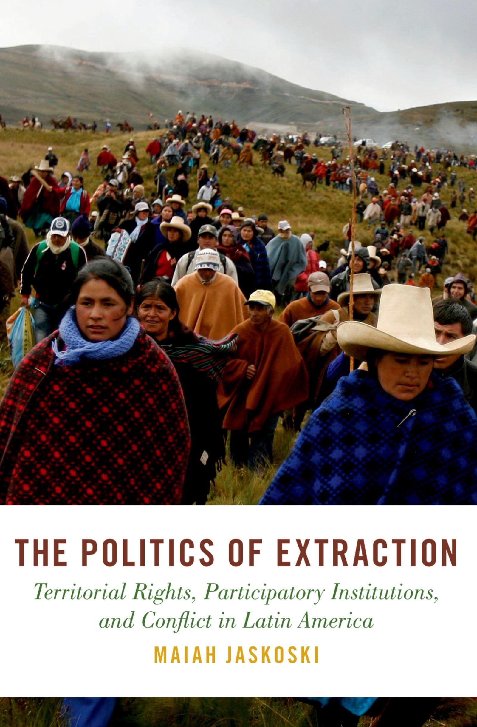 The Politics of Extraction by Maiah Jaskoski - 9780197812549