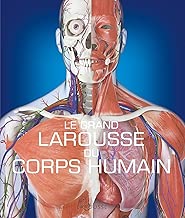 Download Le Grand Larousse du corps humain - Nouvelle édition PDF