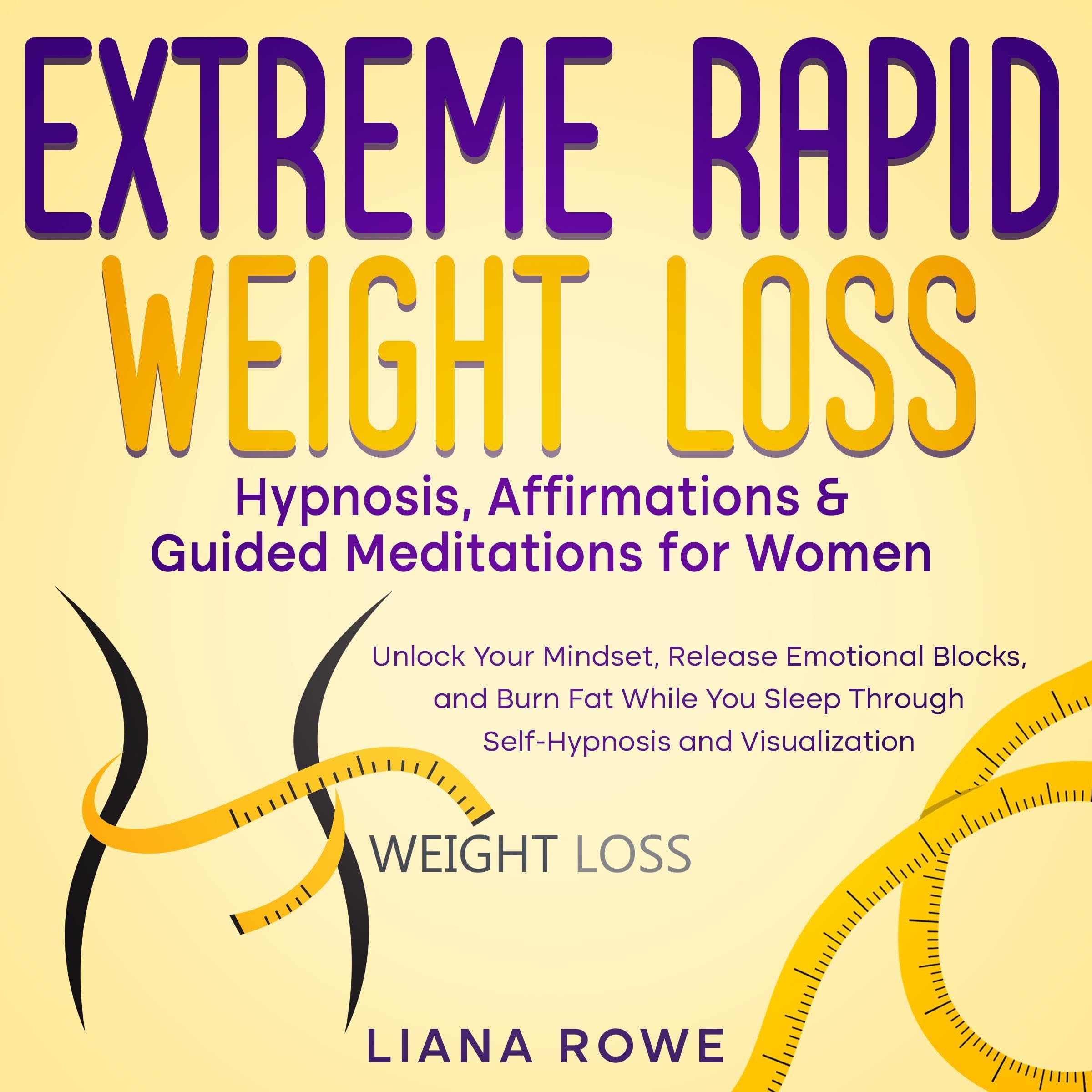 Cover art for Extreme Rapid Weight Loss Hypnosis, Affirmations & Guided Meditations for Women
