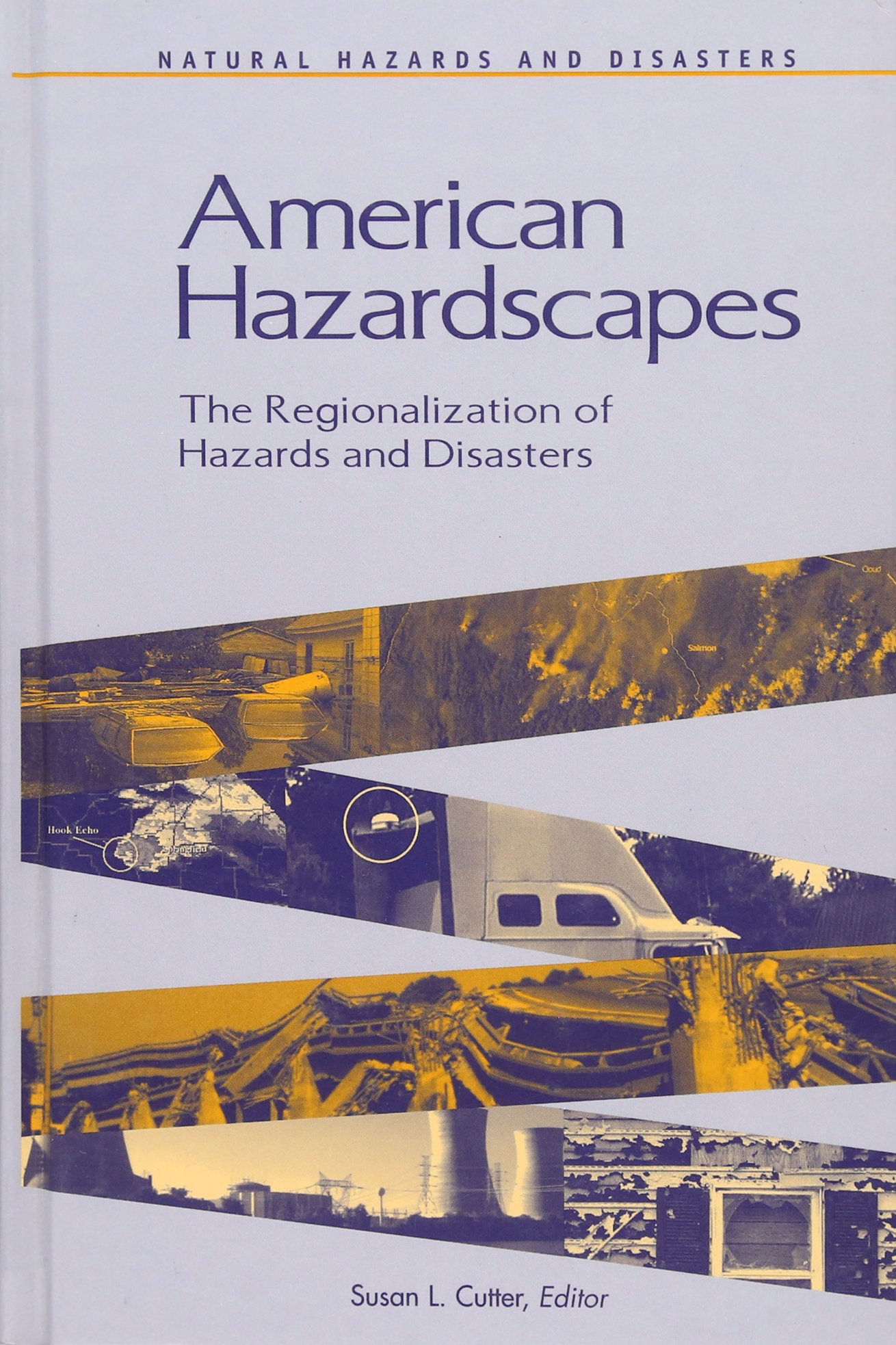 Buy American Hazardscapes: The Regionalization of Hazards and Disasters (Natural Hazards and Disasters) — BookShops.in